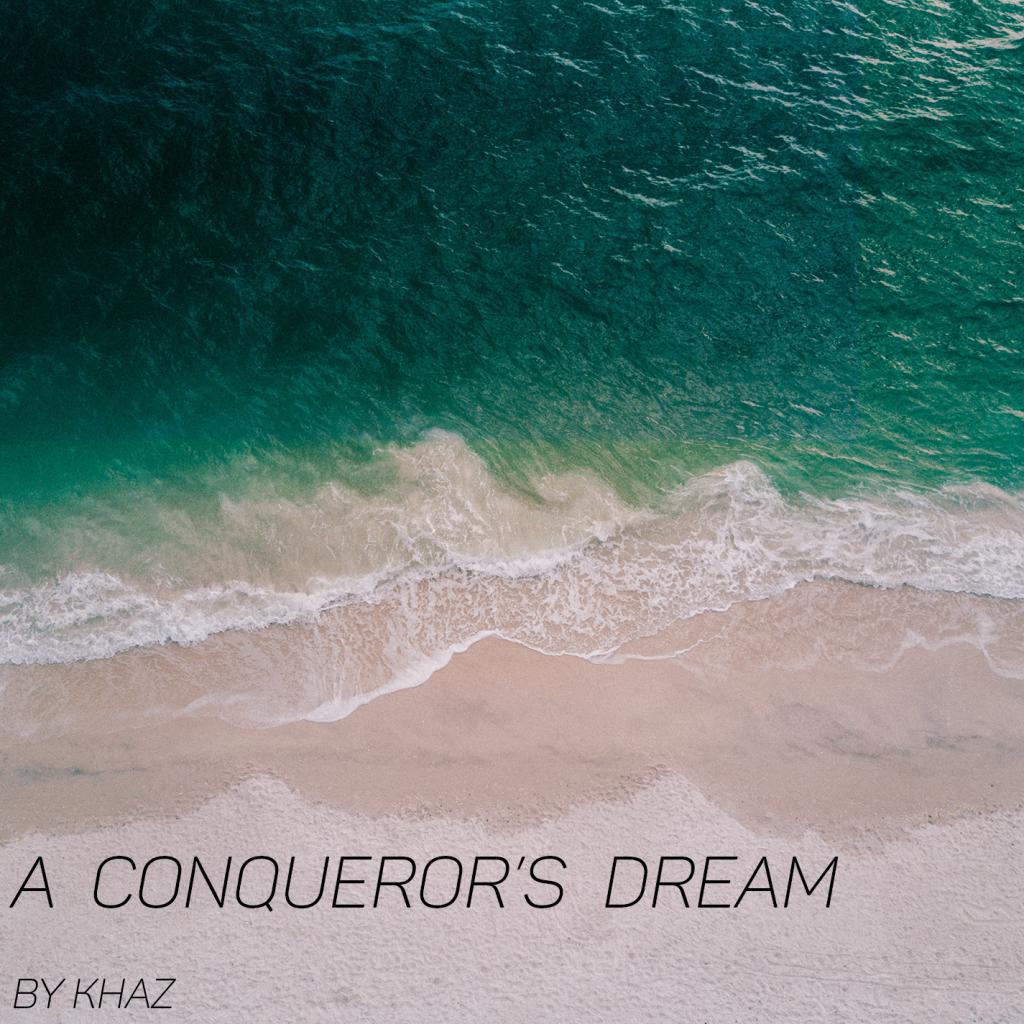 A Conqueror's Dream