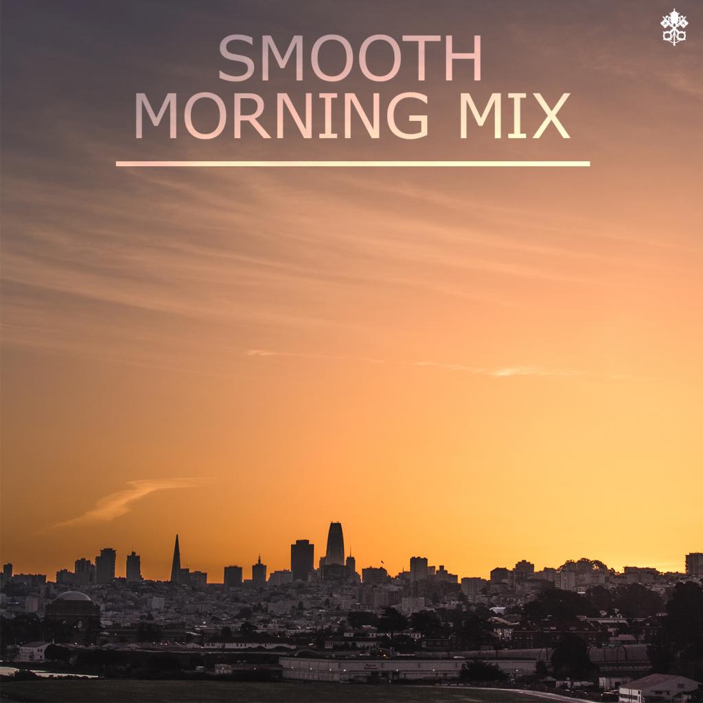 Smooth Morning Mix