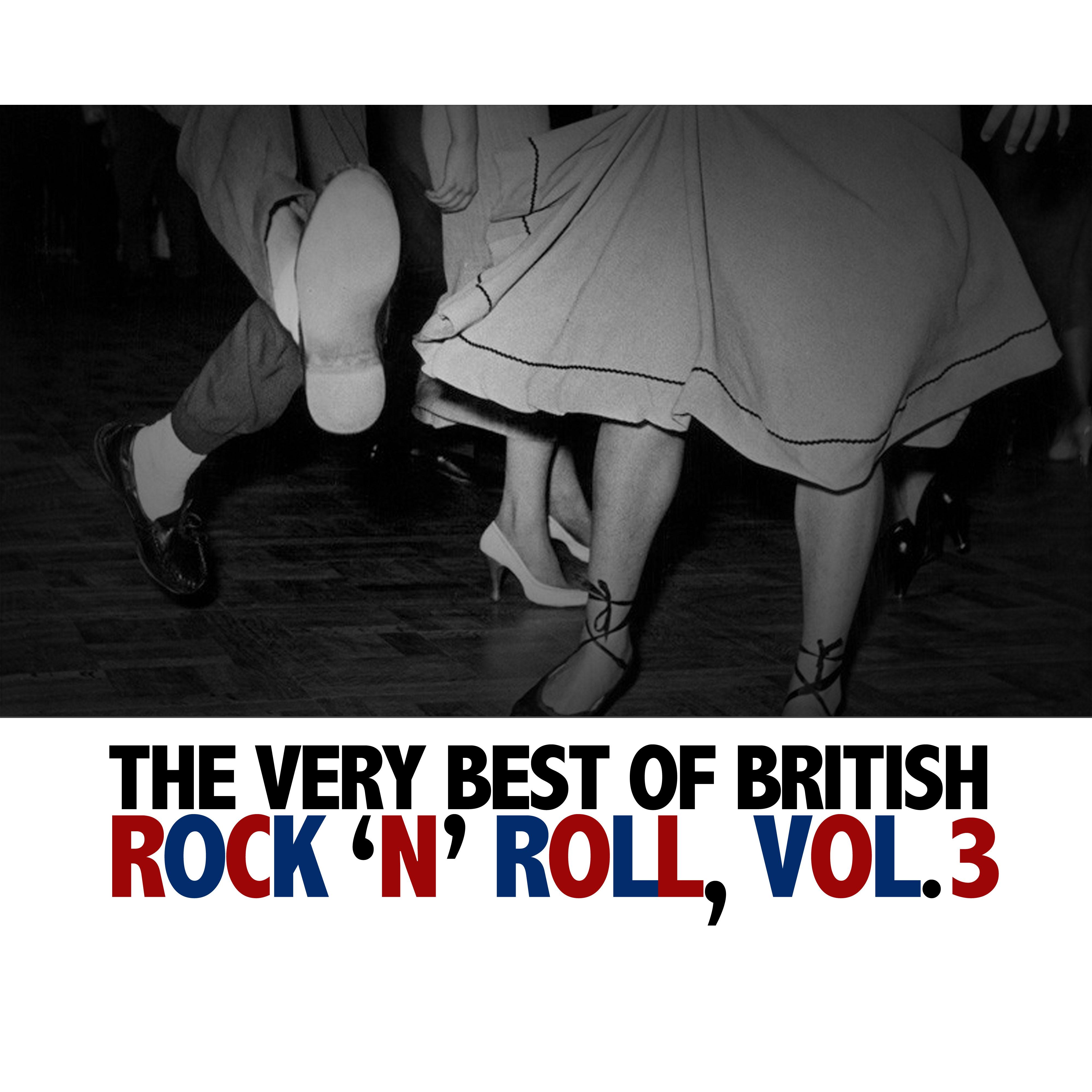 The Very Best of British Rock 'N' Roll, Vol. 3