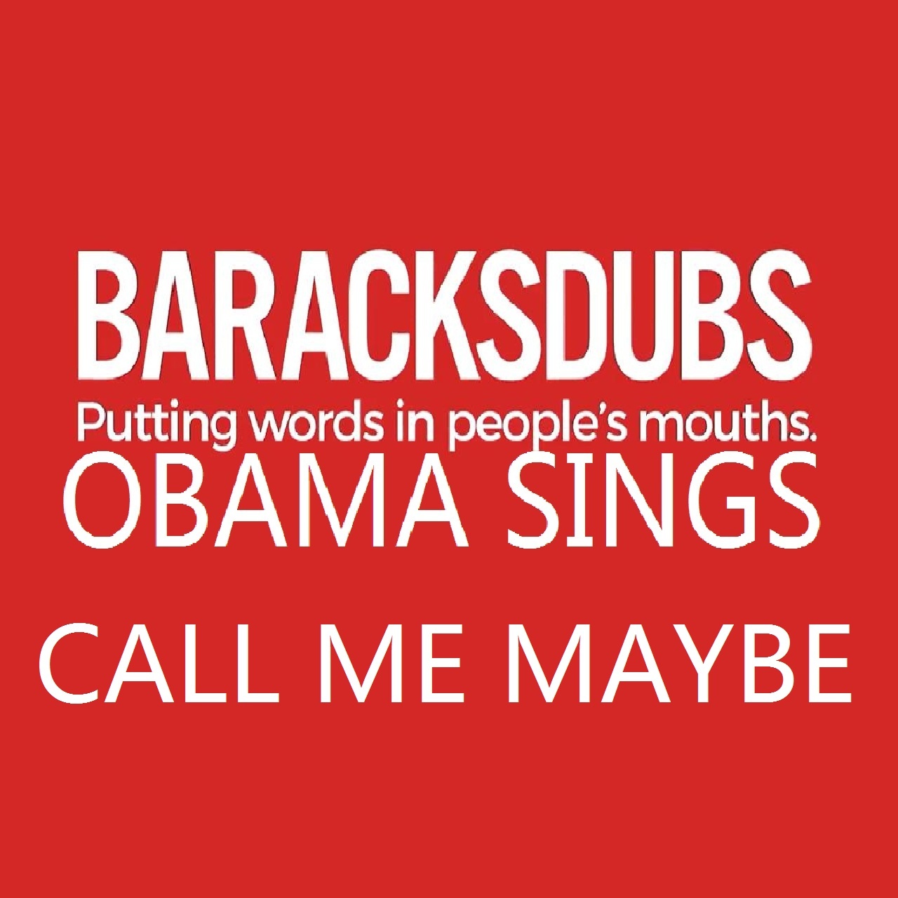 Barack Obama Singing Call Me Maybe