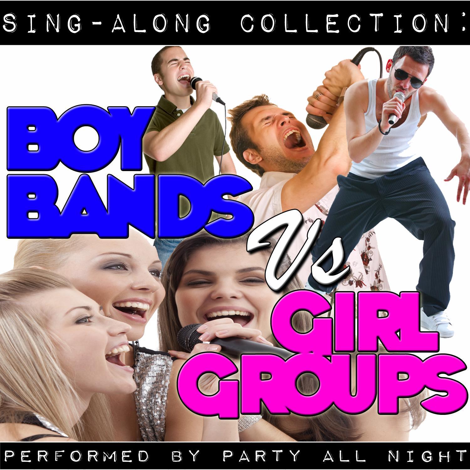 Sing-Along Collection: Boy Bands Vs Girl Groups
