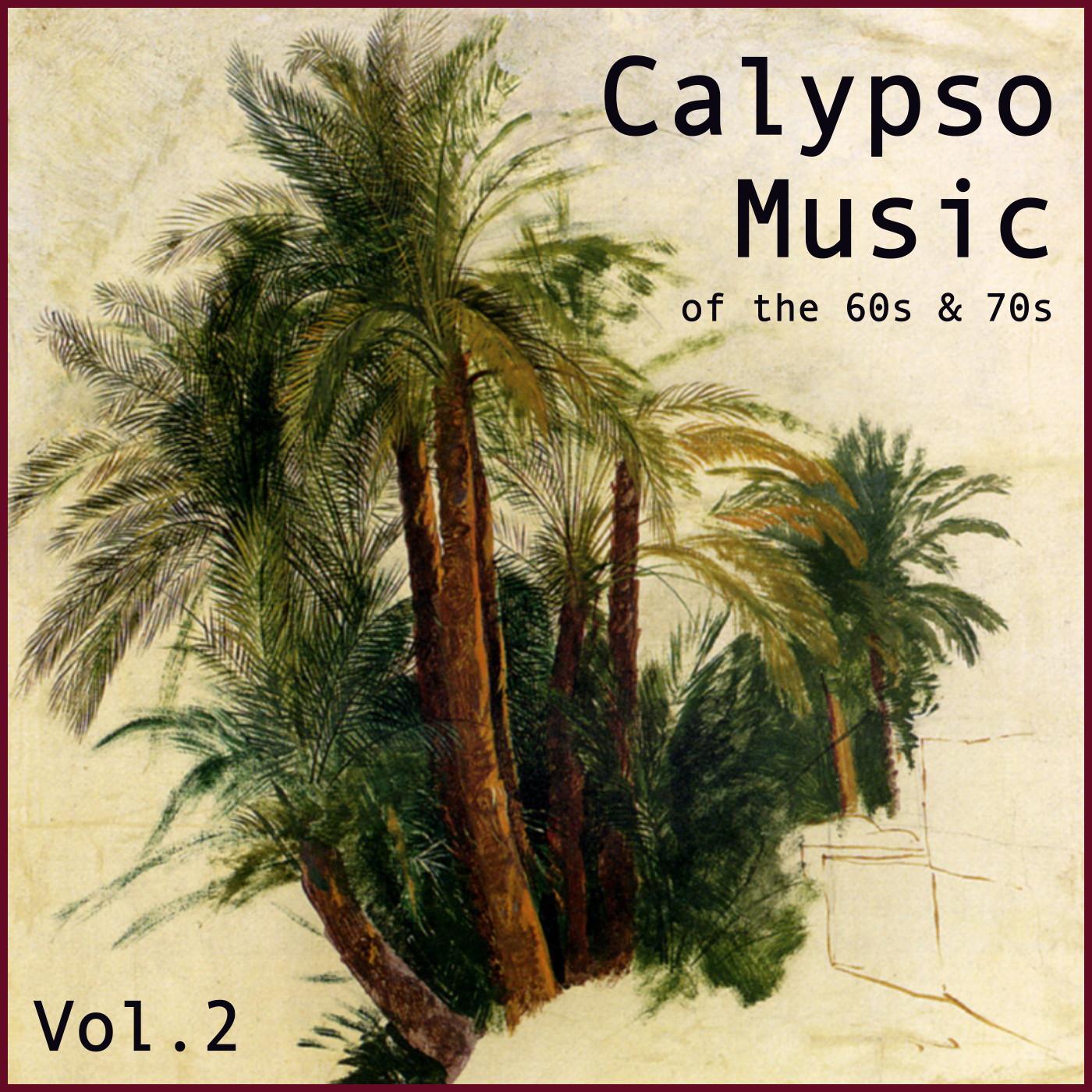 Calypso Music of the 60s & 70s, Vol. 2