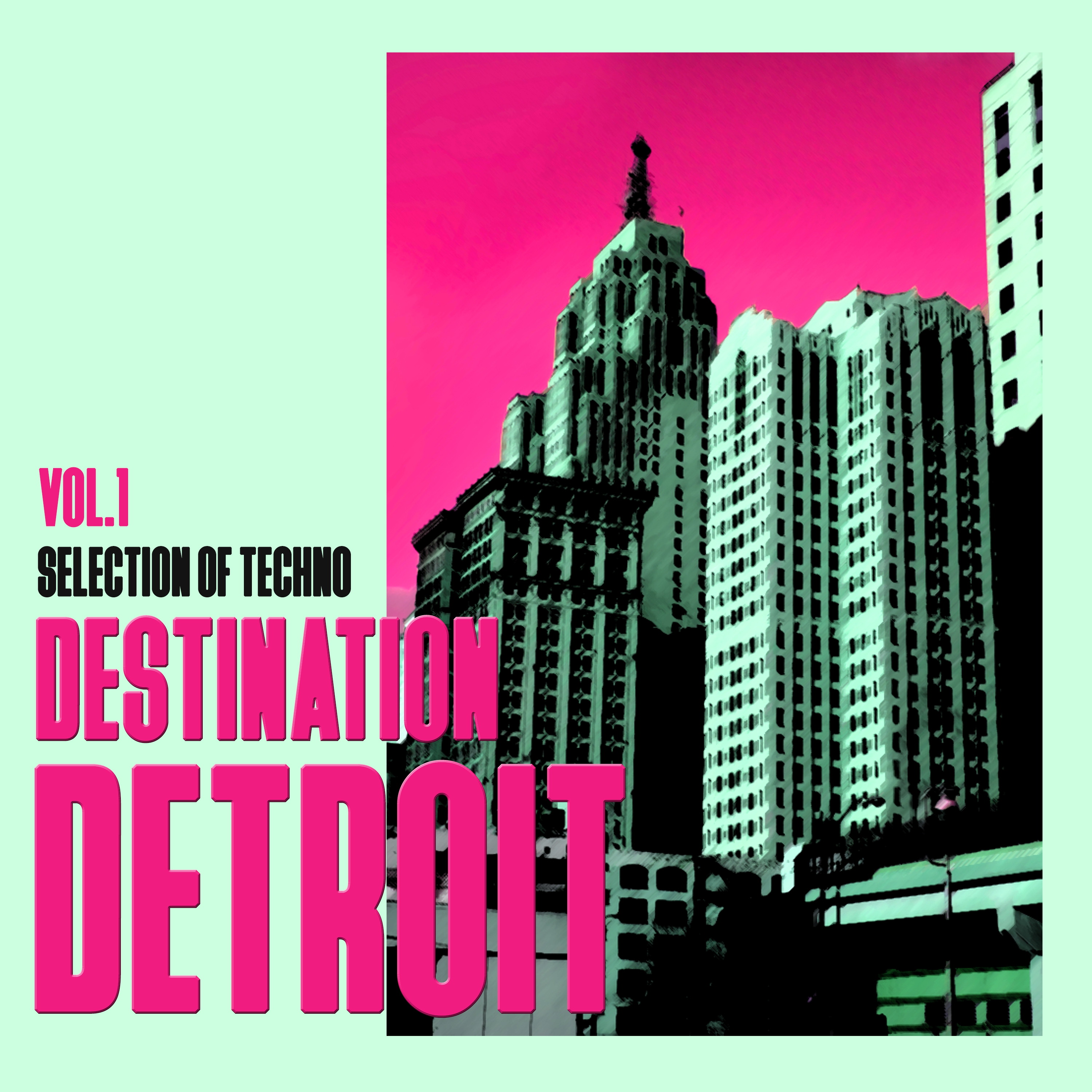 Destination Detroit, Vol. 1 - Selection of Techno