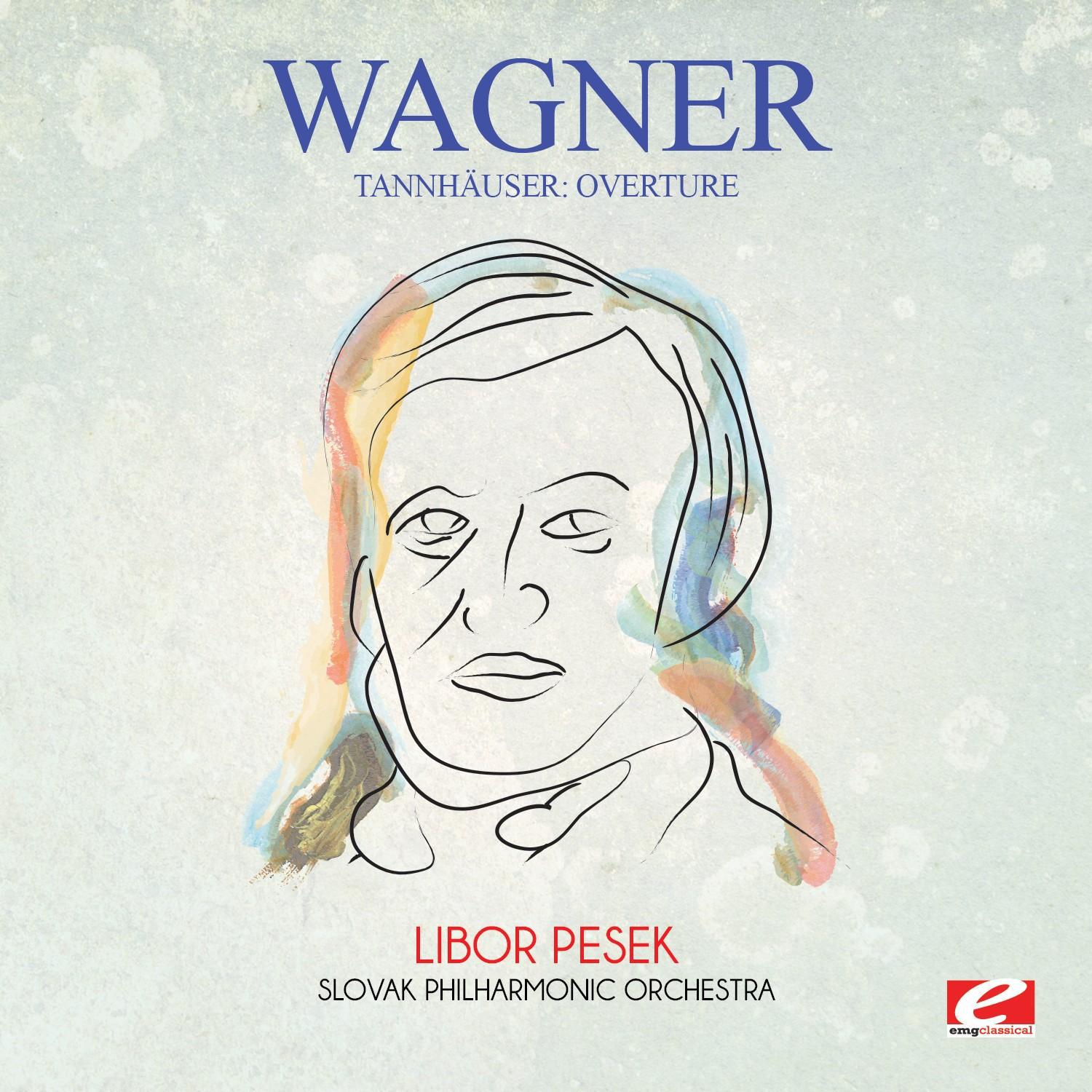 Wagner: Tannh user: Overture Digitally Remastered