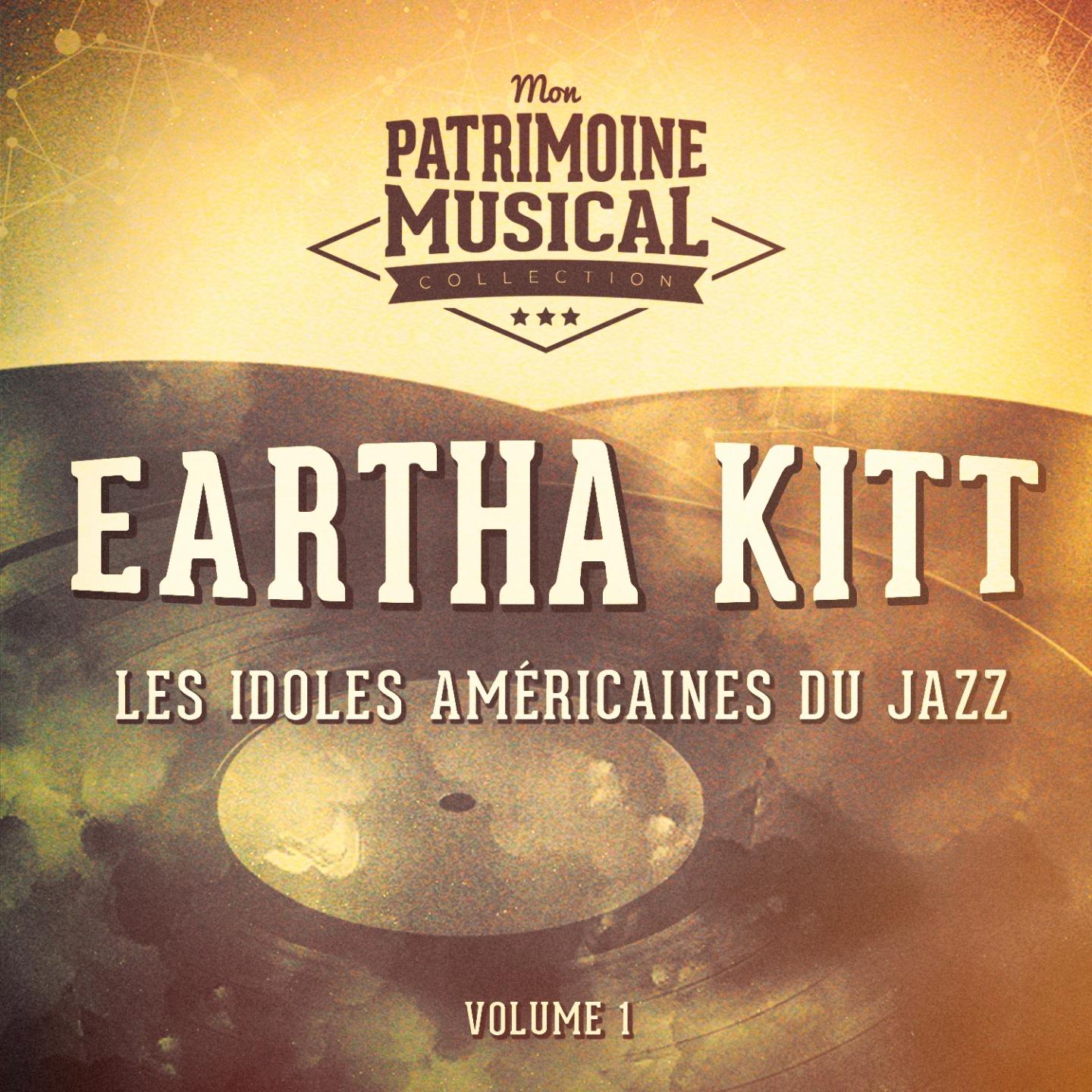 Les Idoles Ame ricaines Du Jazz: Eartha Kitt, Vol. 1