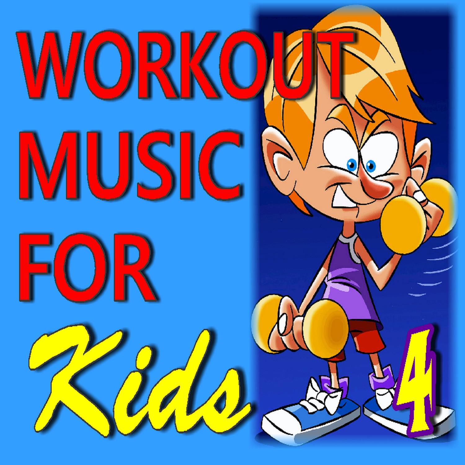 Workout Music for Kids, Vol. 4