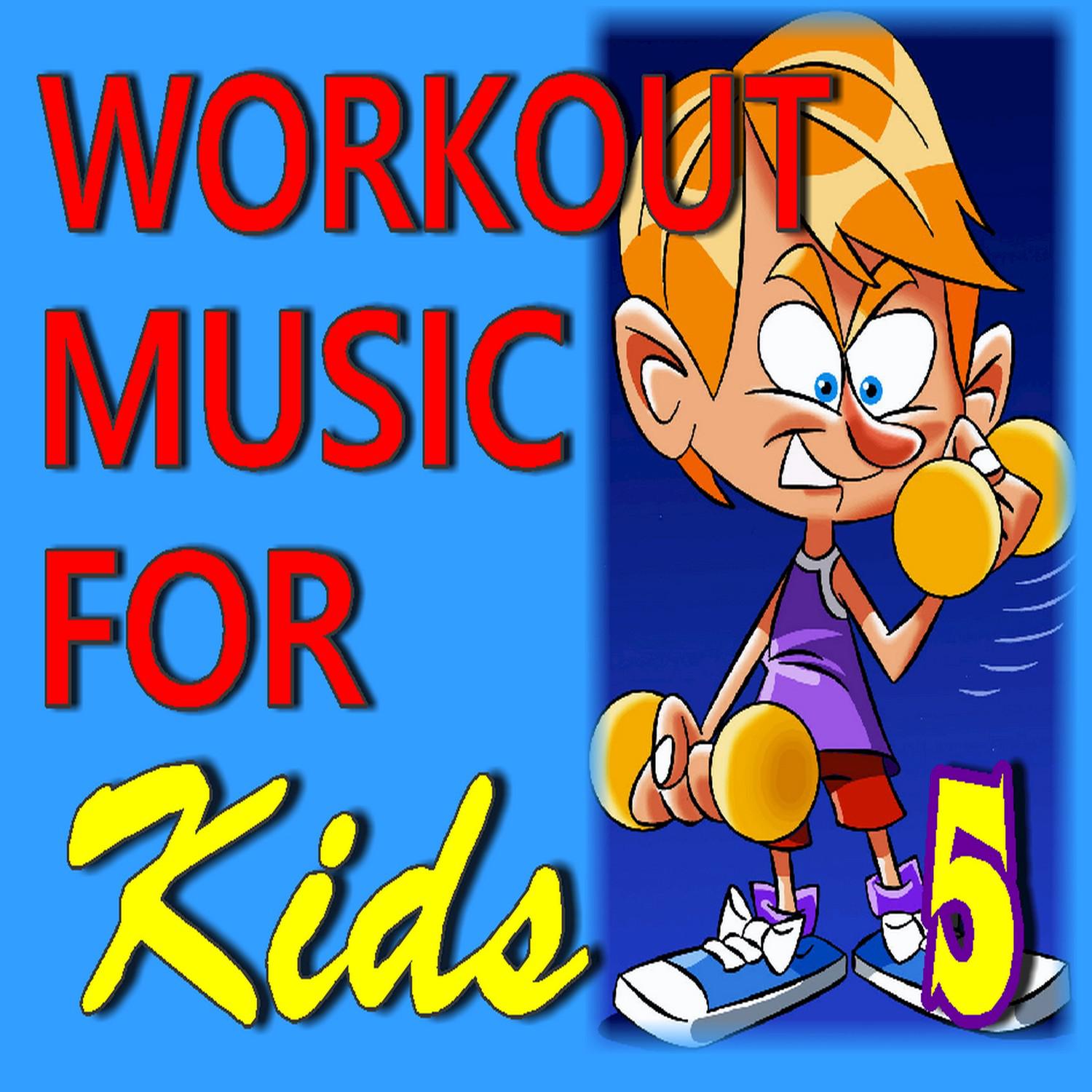 Workout Music for Kids, Vol. 5