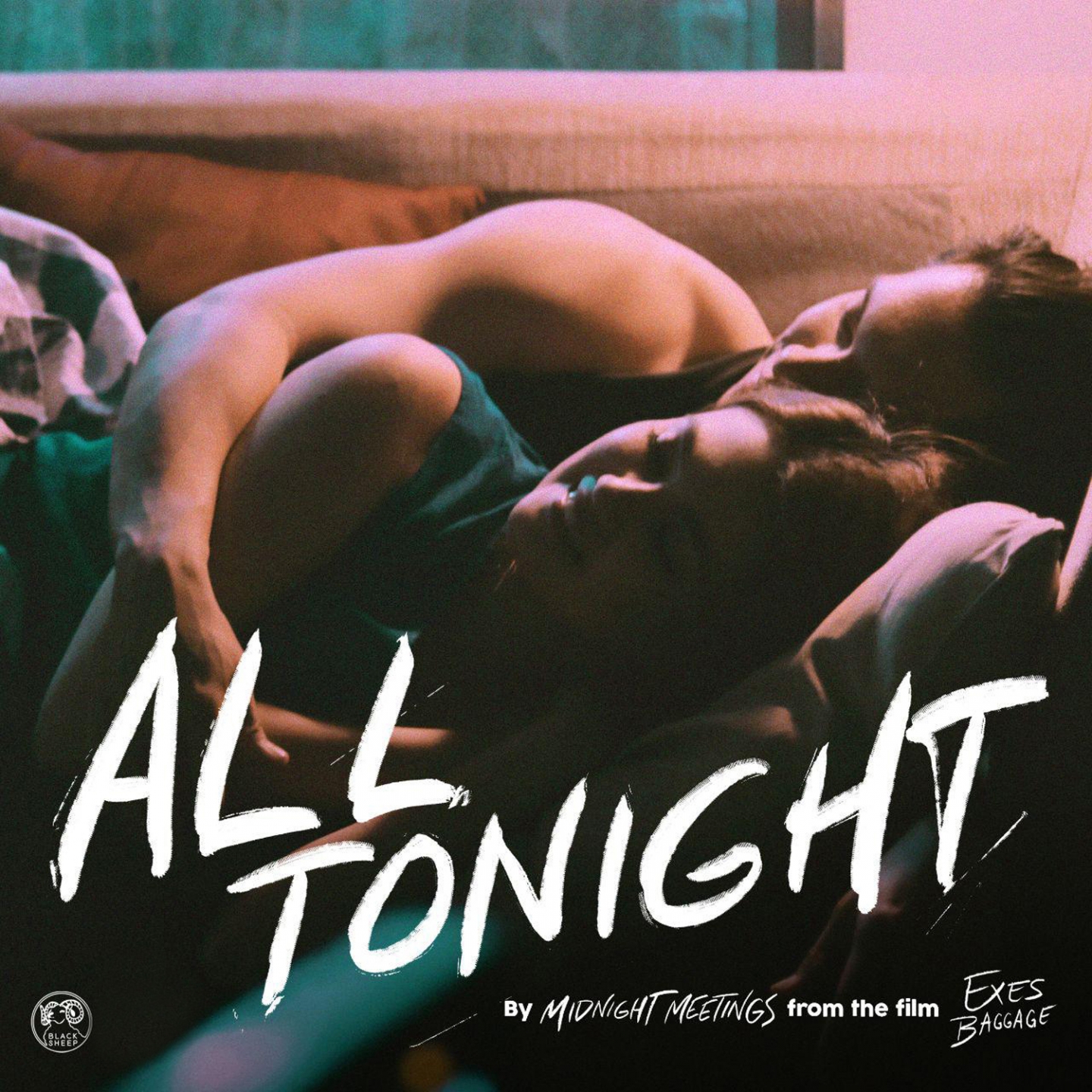 All Tonight (From "Exes Baggage")