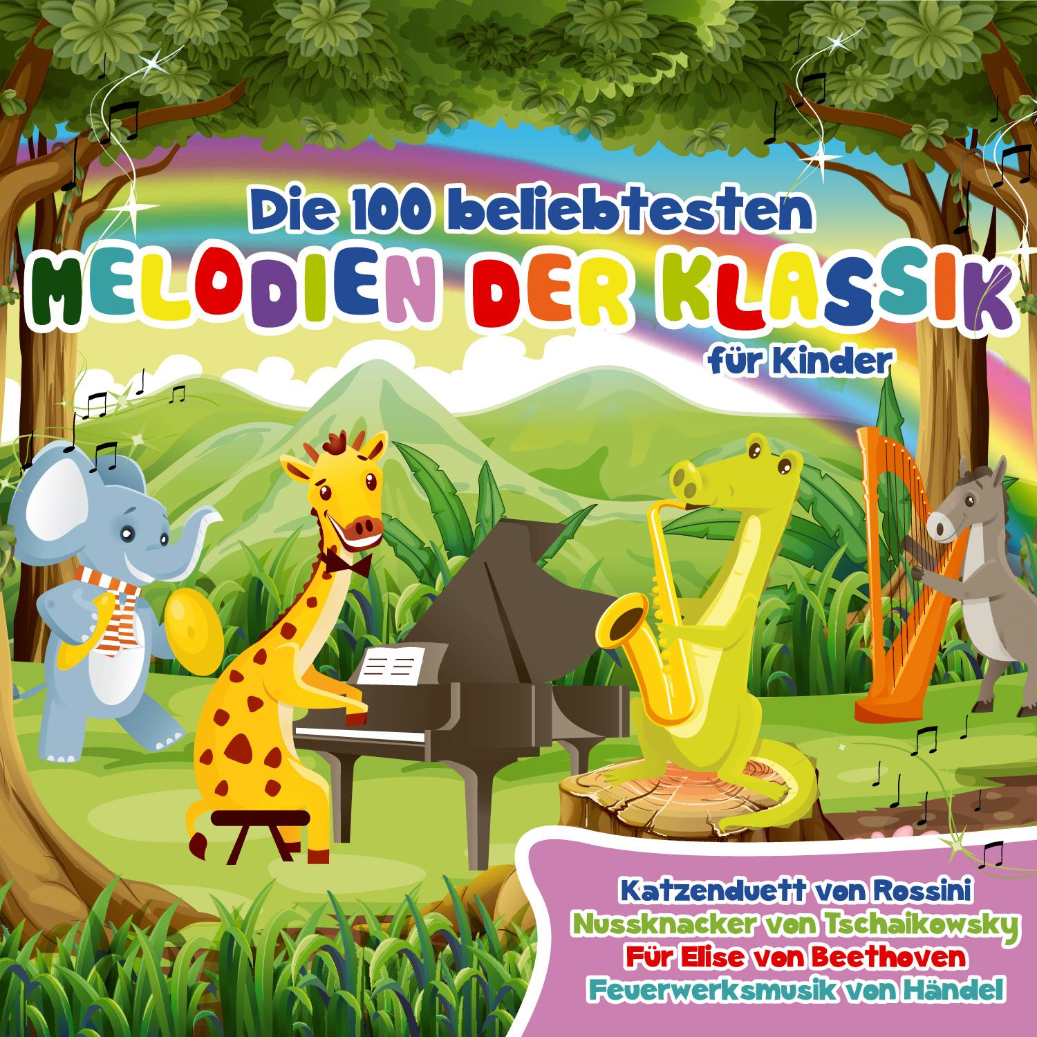 Die 100 Beliebtesten Melodien Der Klassik Fur Kinder