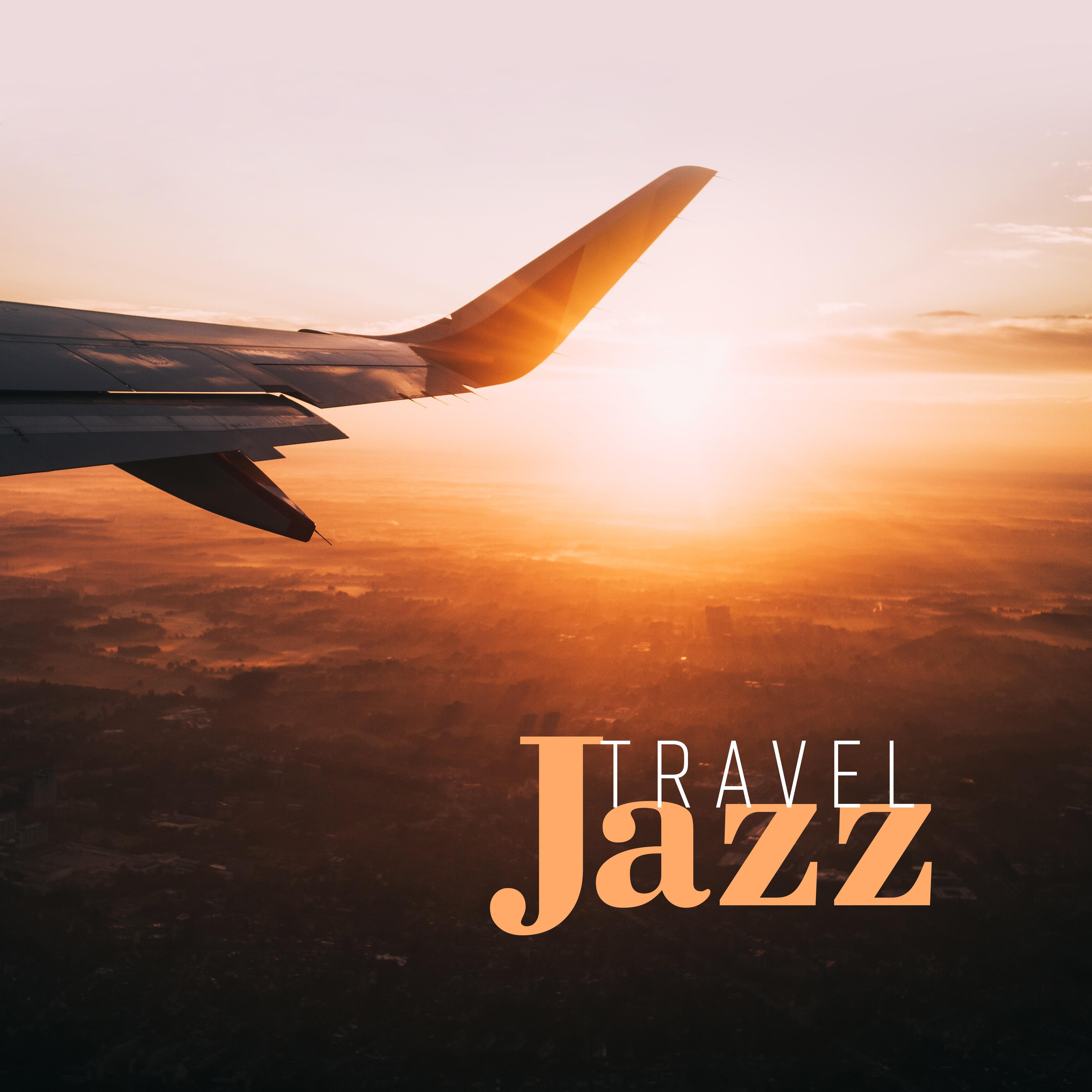 Travel Jazz: Music for a Trip