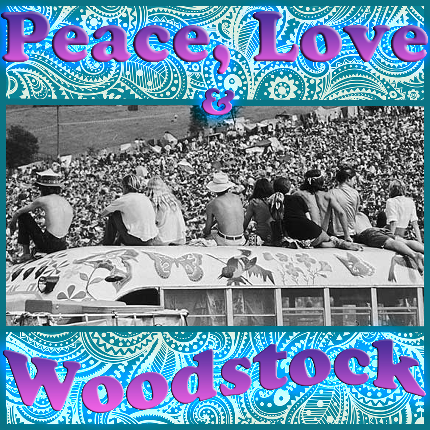 Peace, Love and Woodstock