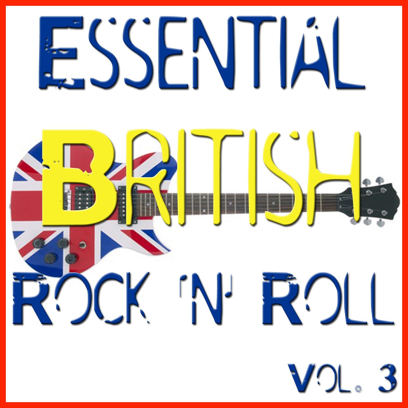 Essential British Rock 'n' Roll, Vol. 3