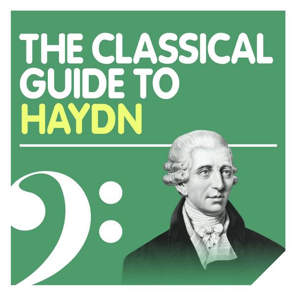 The Classical Guide to Haydn