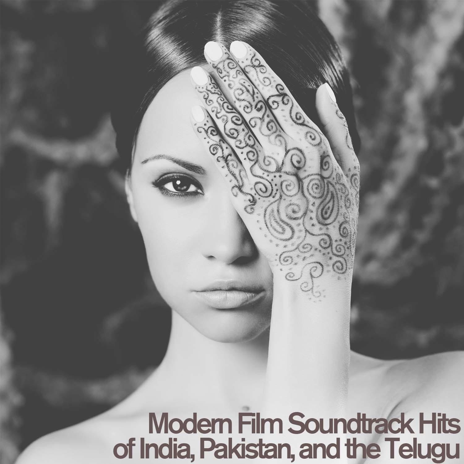 Modern Film Soundtrack Hits of India, Pakistan, And the Telugu