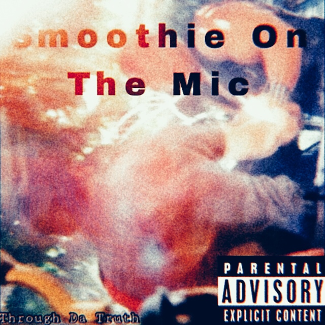 Smoothie On The Mic