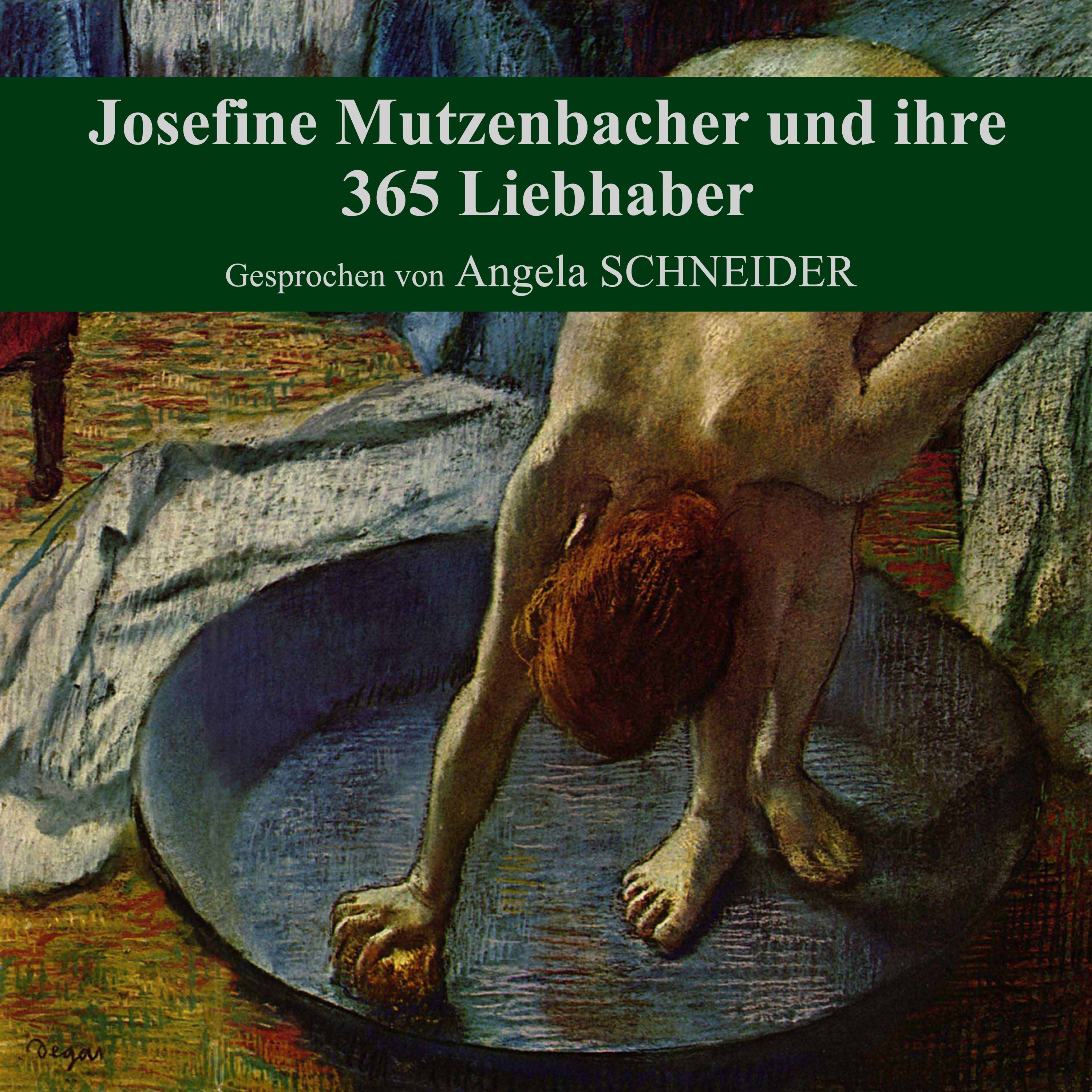 Teil 181: Josefine Mutzenbacher und ihre 365 Liebhaber