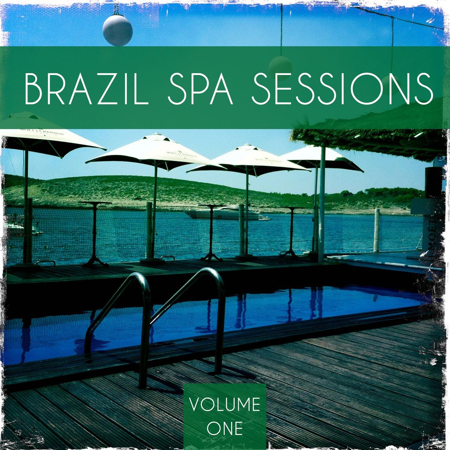 Brazil Spa Sessions, Vol. 1 (Finest Brazil Relaxation and Meditation Music)