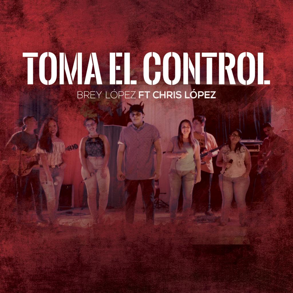 Toma El control (feat. Chris Lopez)