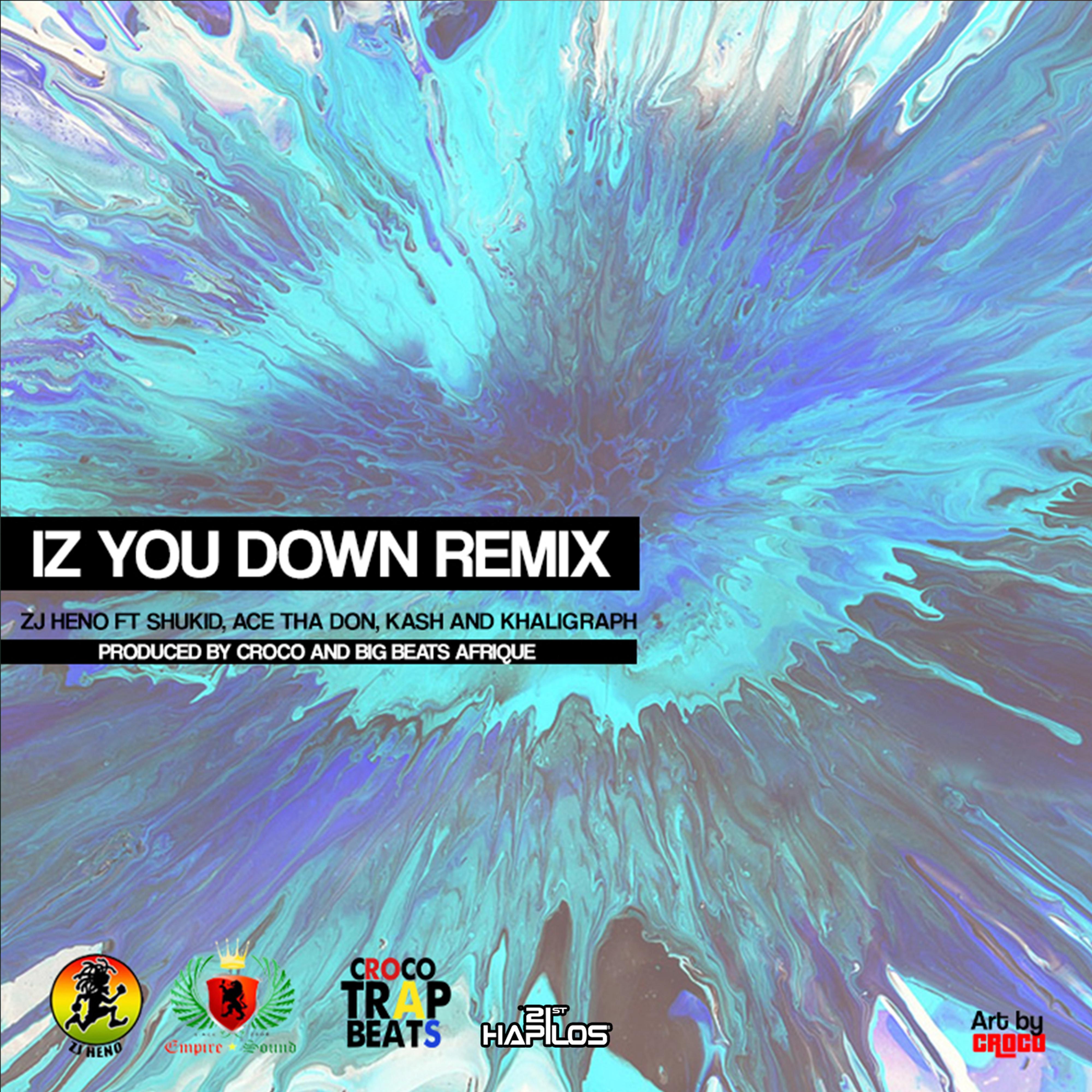 Iz You Down (Remix)