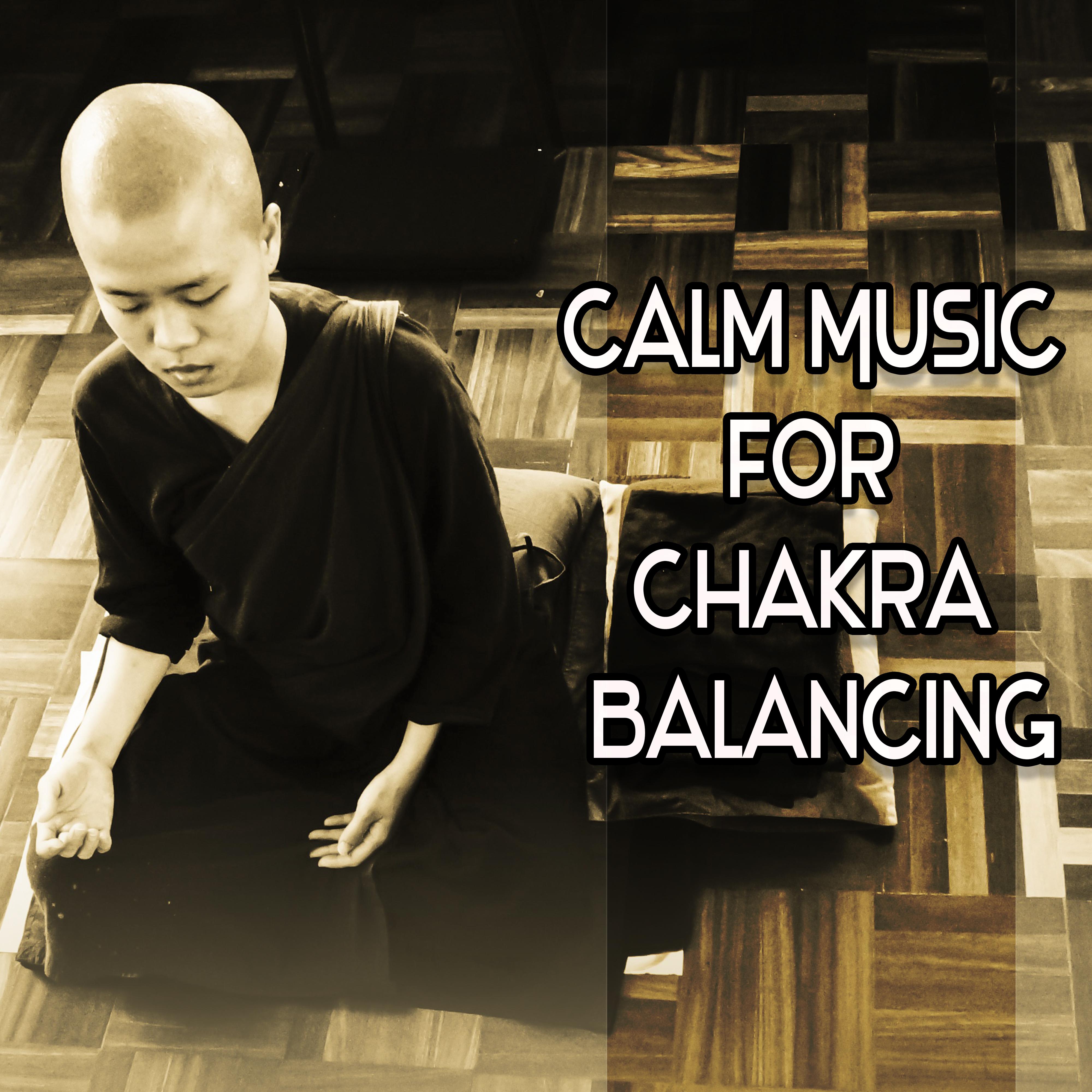 Calm Music for Chakra Balancing  Meditation Sounds, Stress Relief, New Age, Buddha Lounge