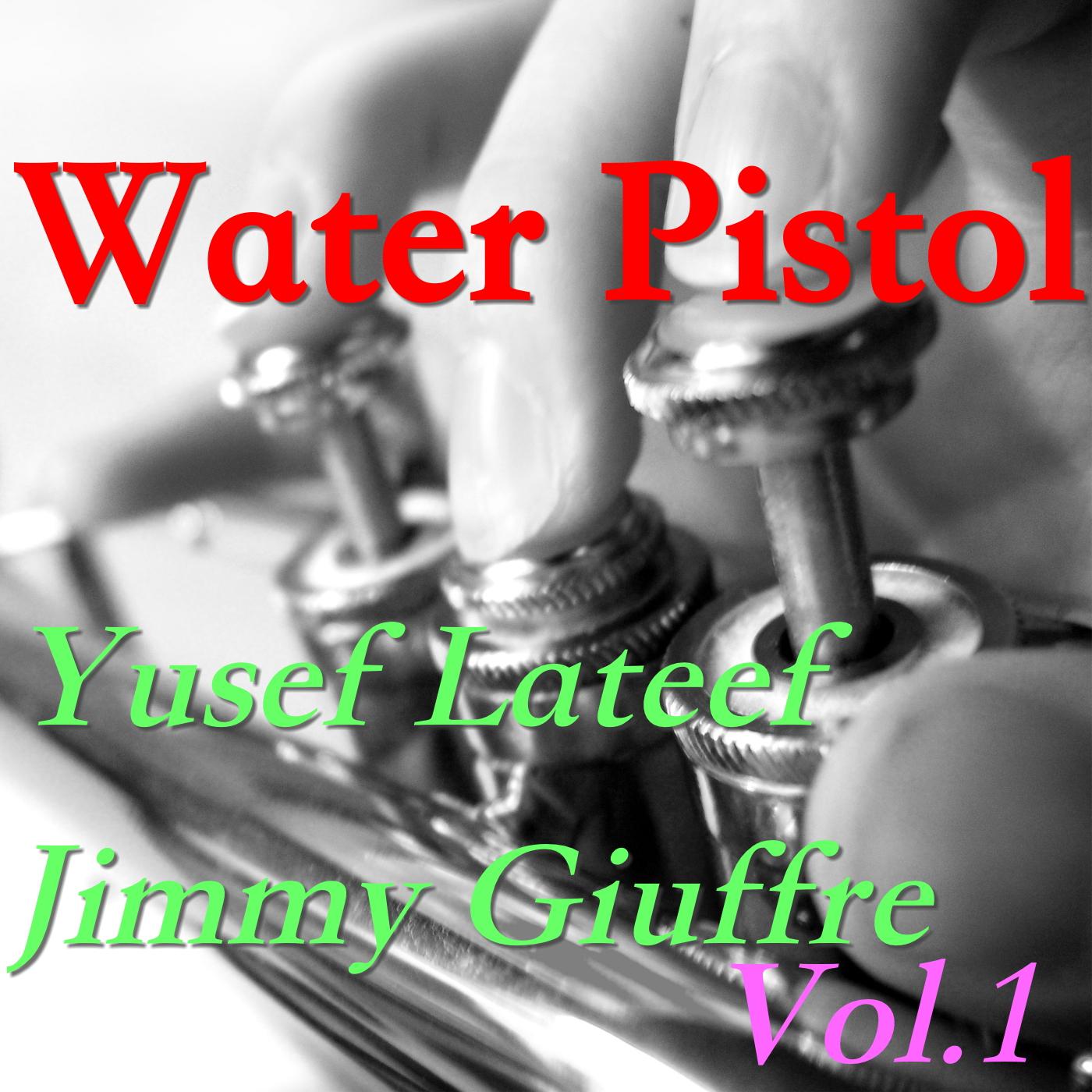 Water Pistol, Vol.1