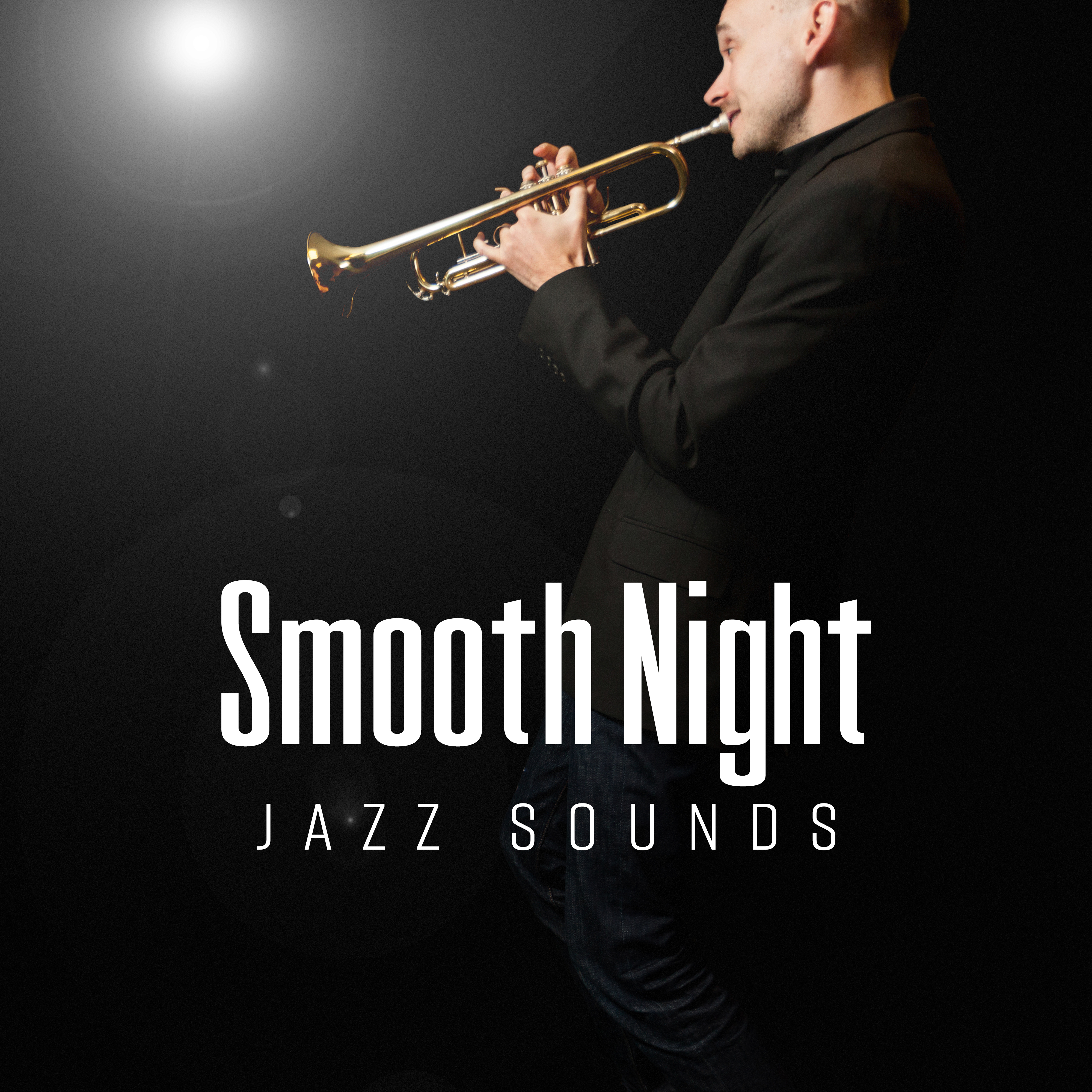 Smooth Night Jazz Sounds