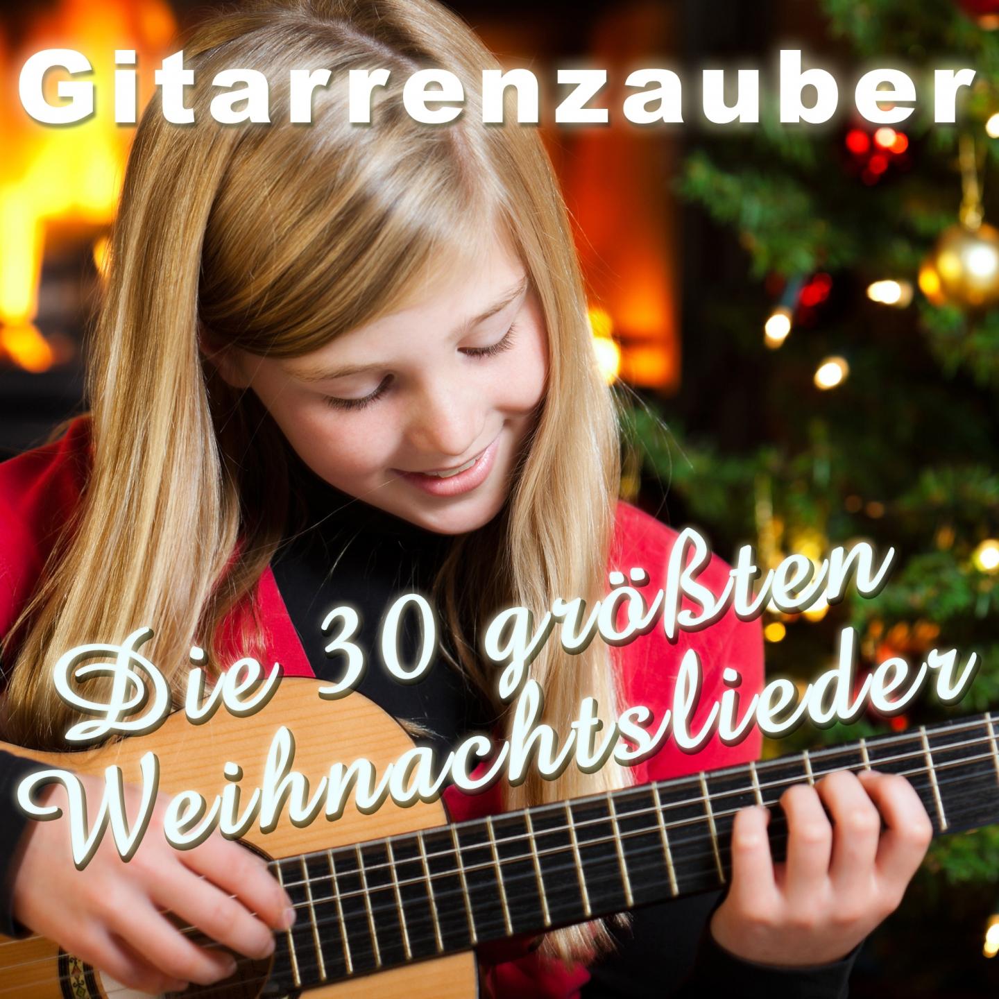 Die 30 gr ten Weihnachtslieder