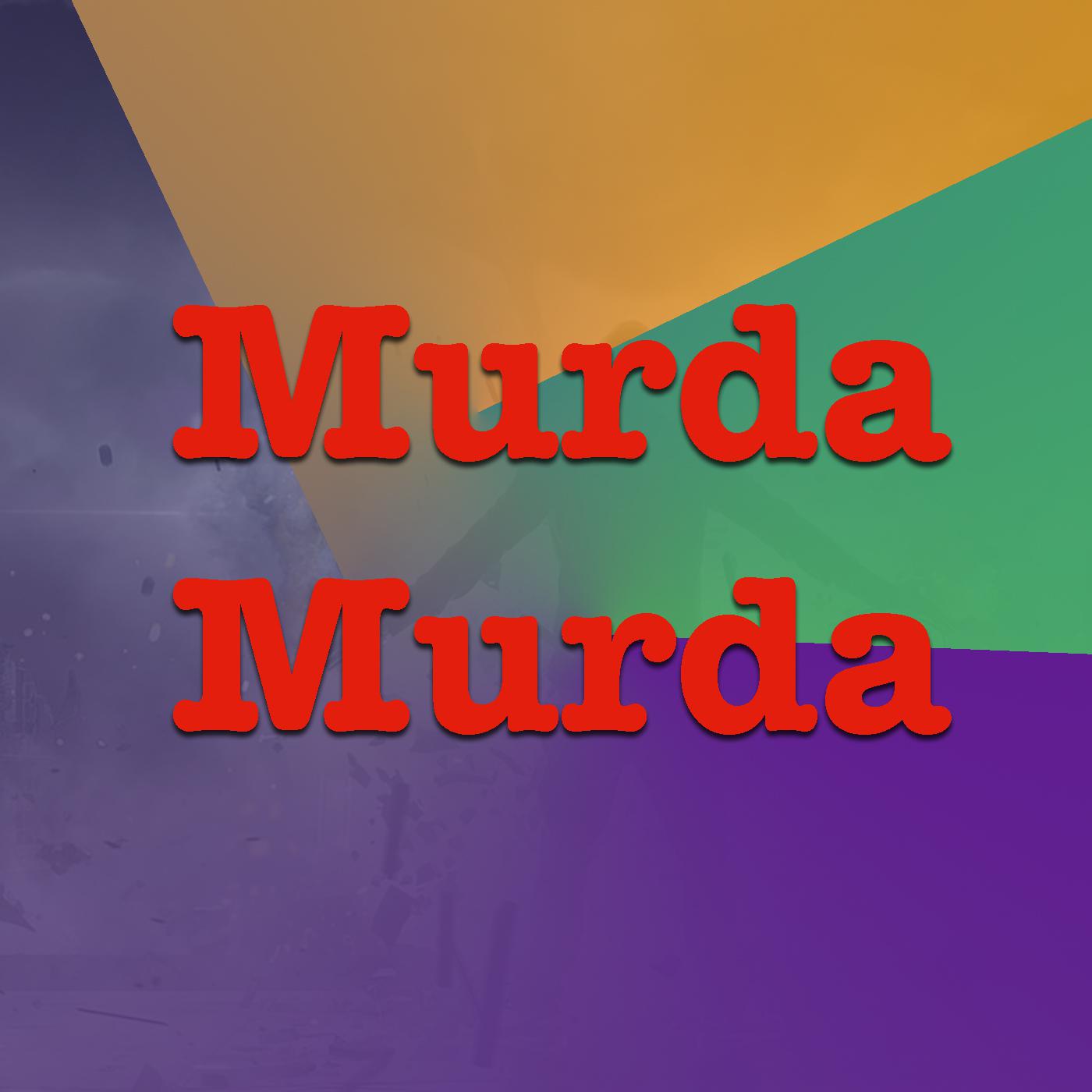 Murda Murda