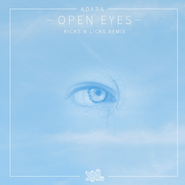 Open Eyes (Kicks N Licks Remix)