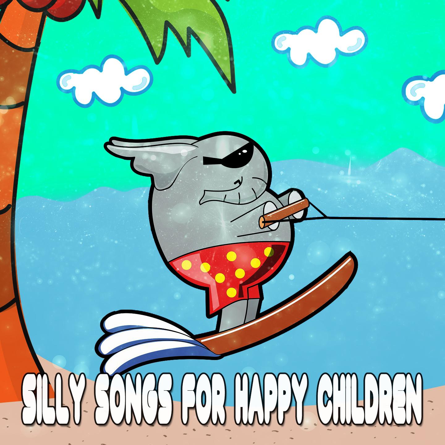 Silly Songs For Happy Children