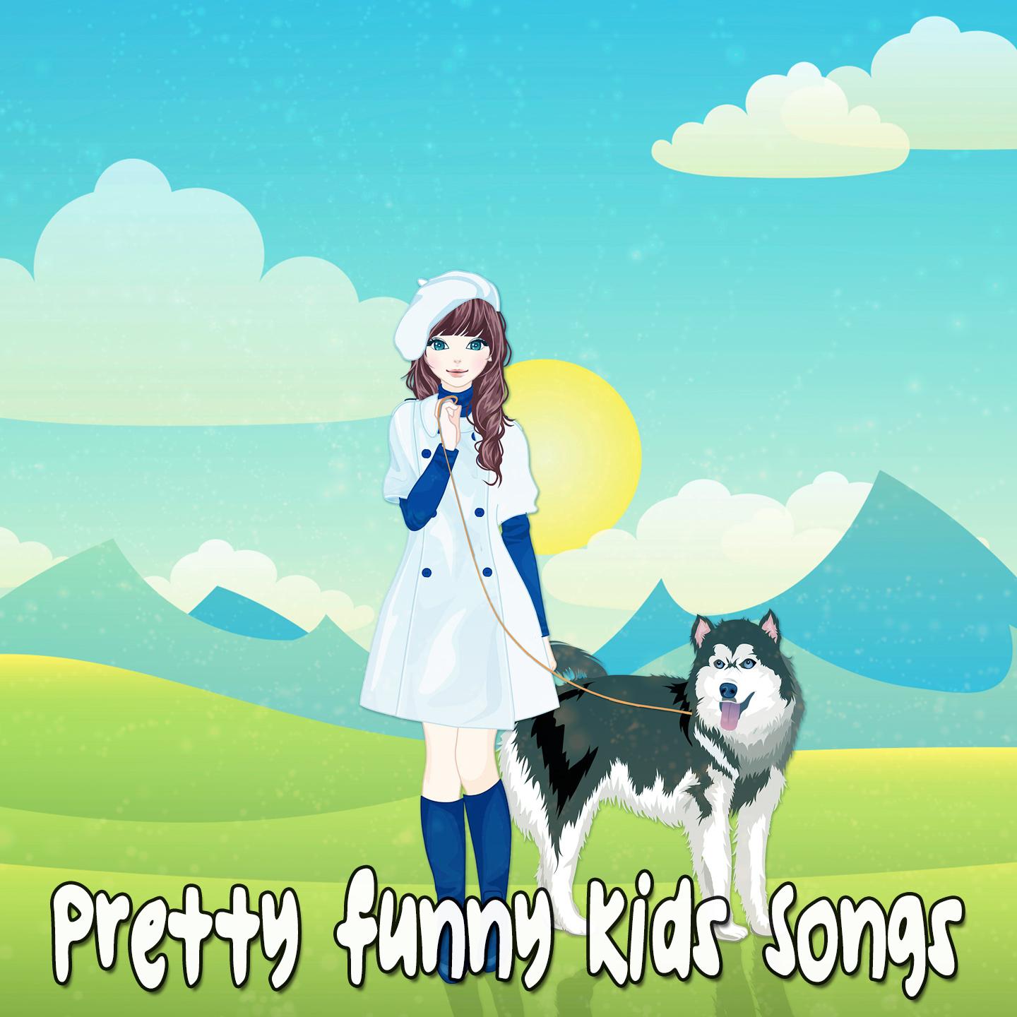 Pretty Funny Kids Songs