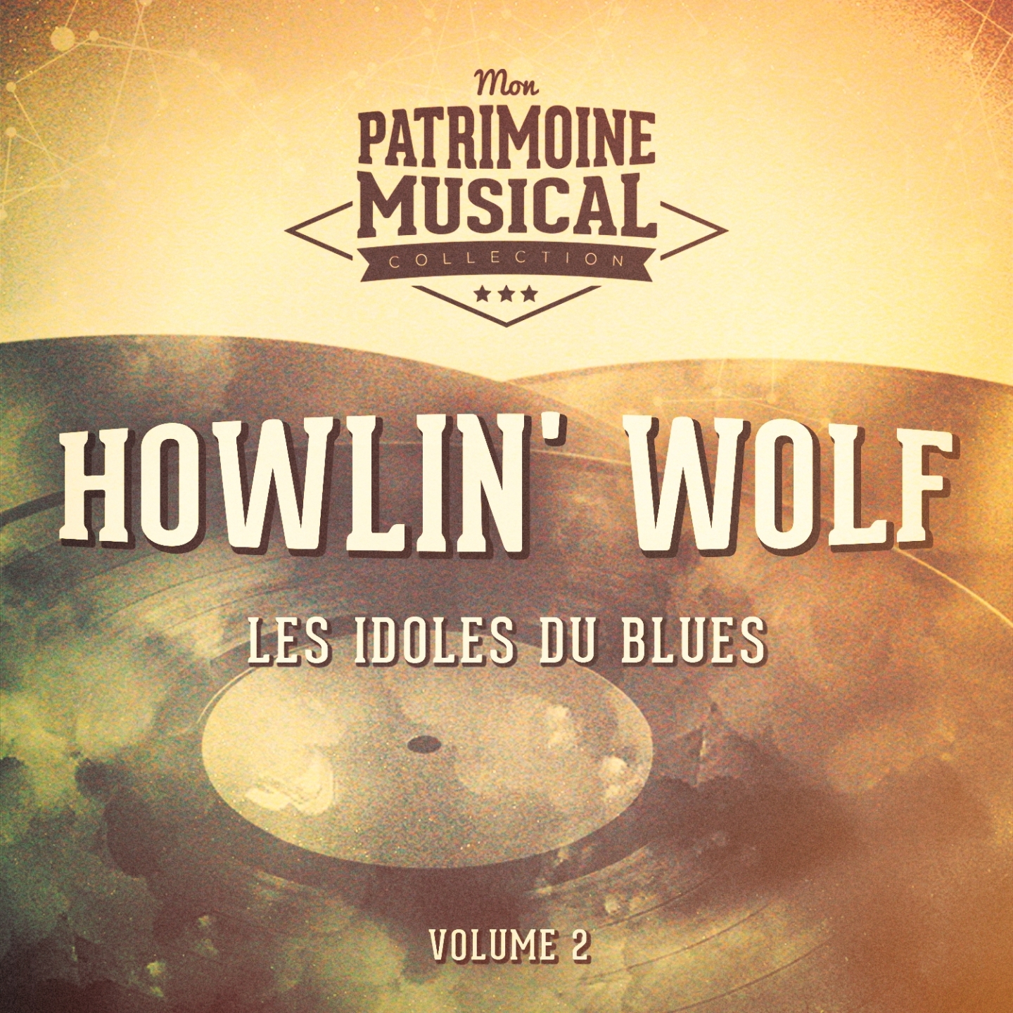 Les Idoles Du Blues: Howlin' Wolf, Vol. 2