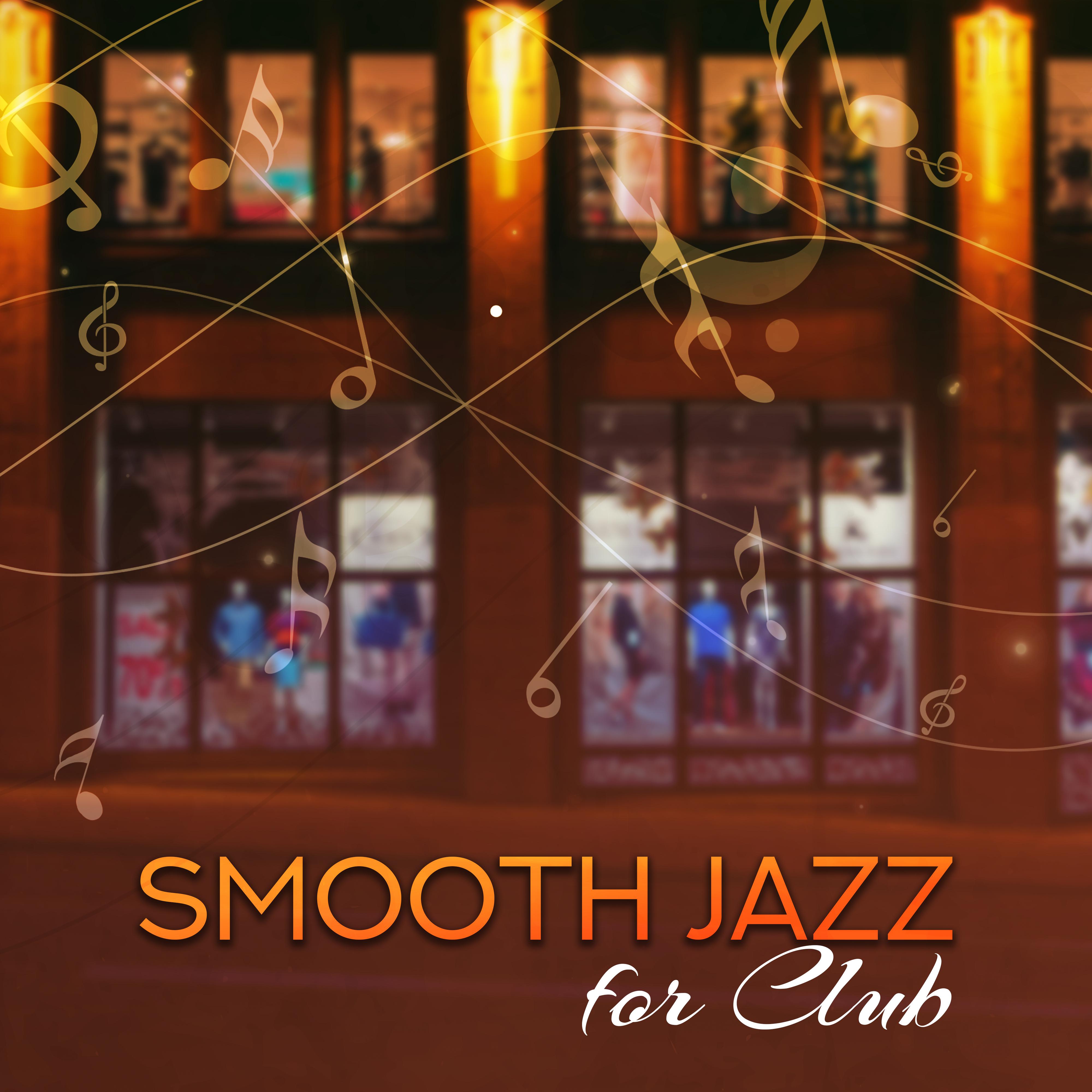Smooth Jazz for Club  Easy Listening, Calm Music, Jazz Club, Evening Relaxation