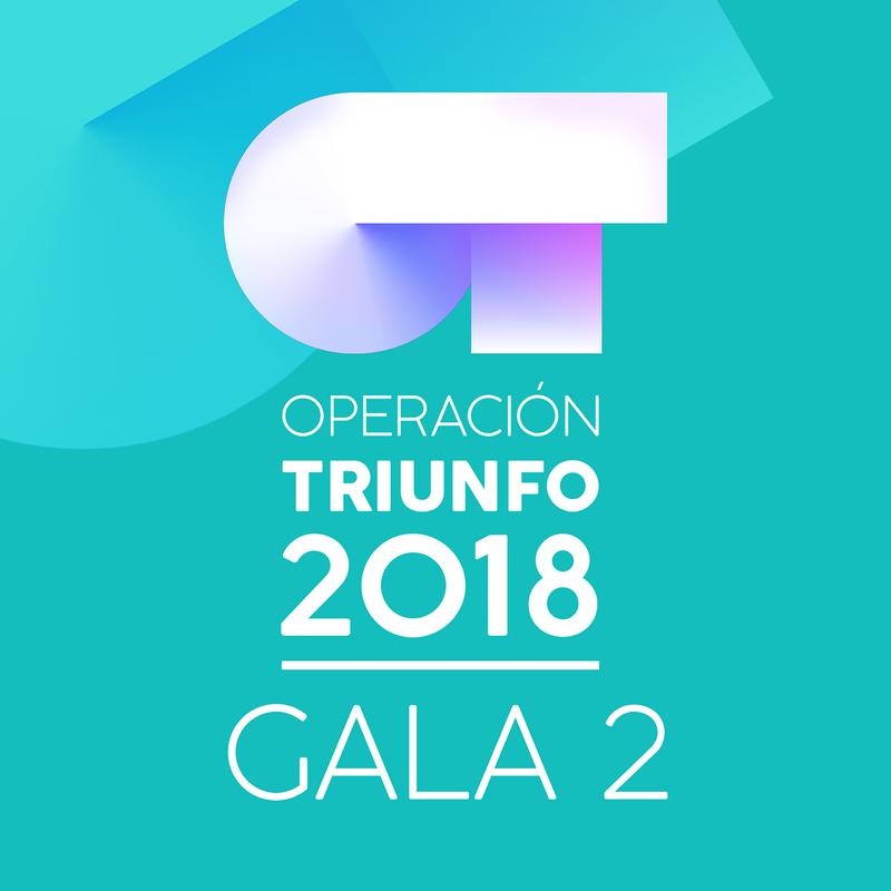 OT Gala 2 Operacio n Triunfo 2018