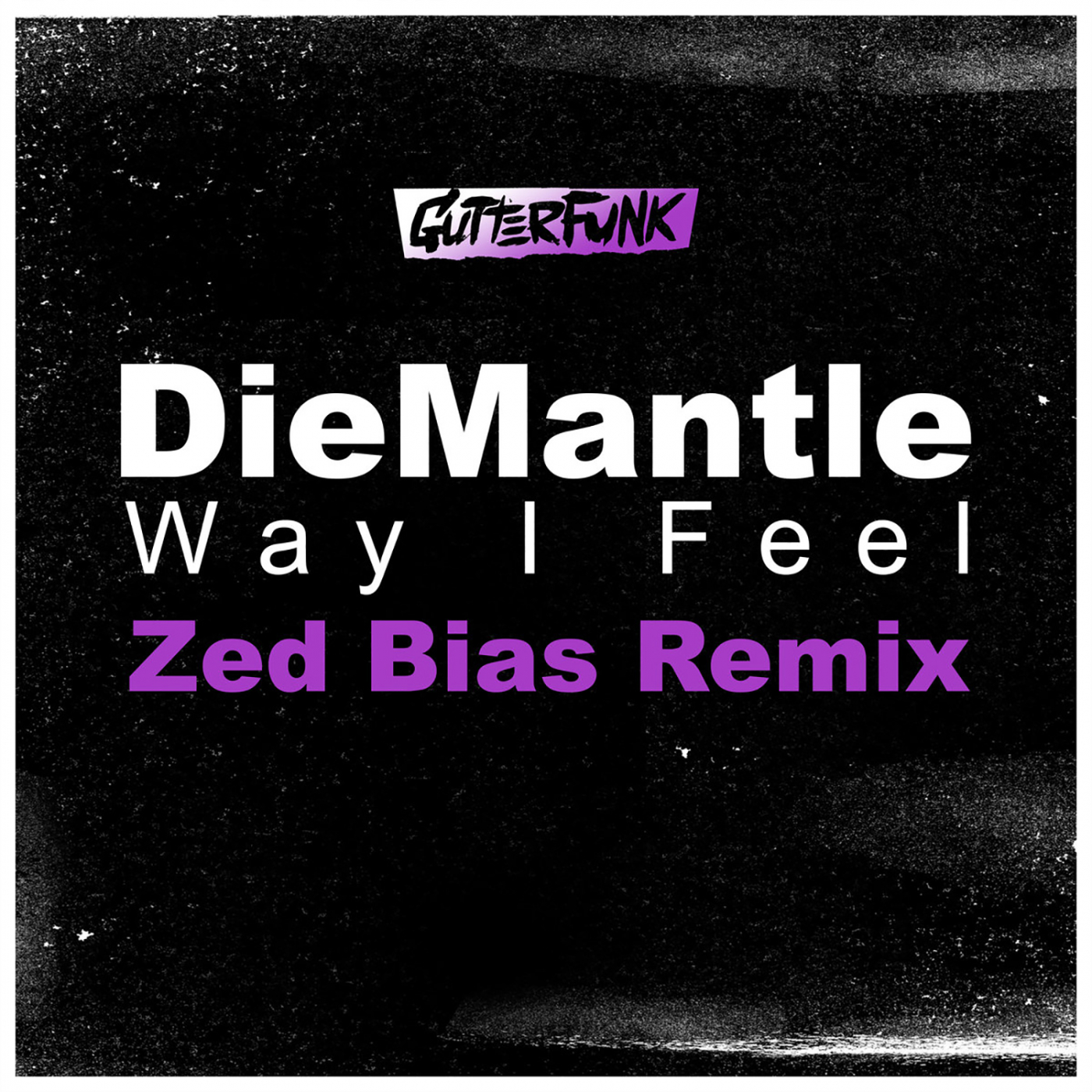 Way I Feel (Zed Bias Remix)