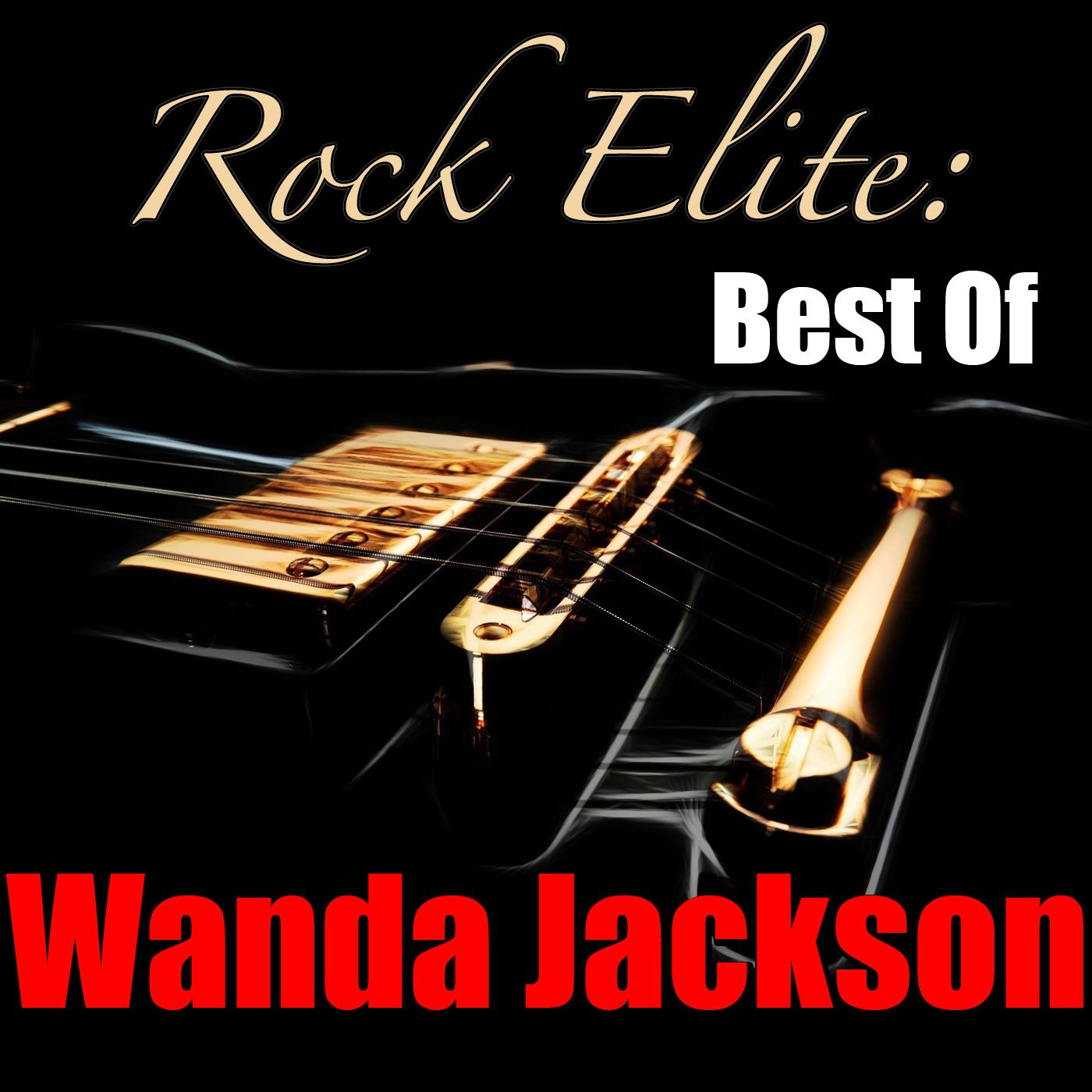 Rock Elite: Best Of Wanda Jackson