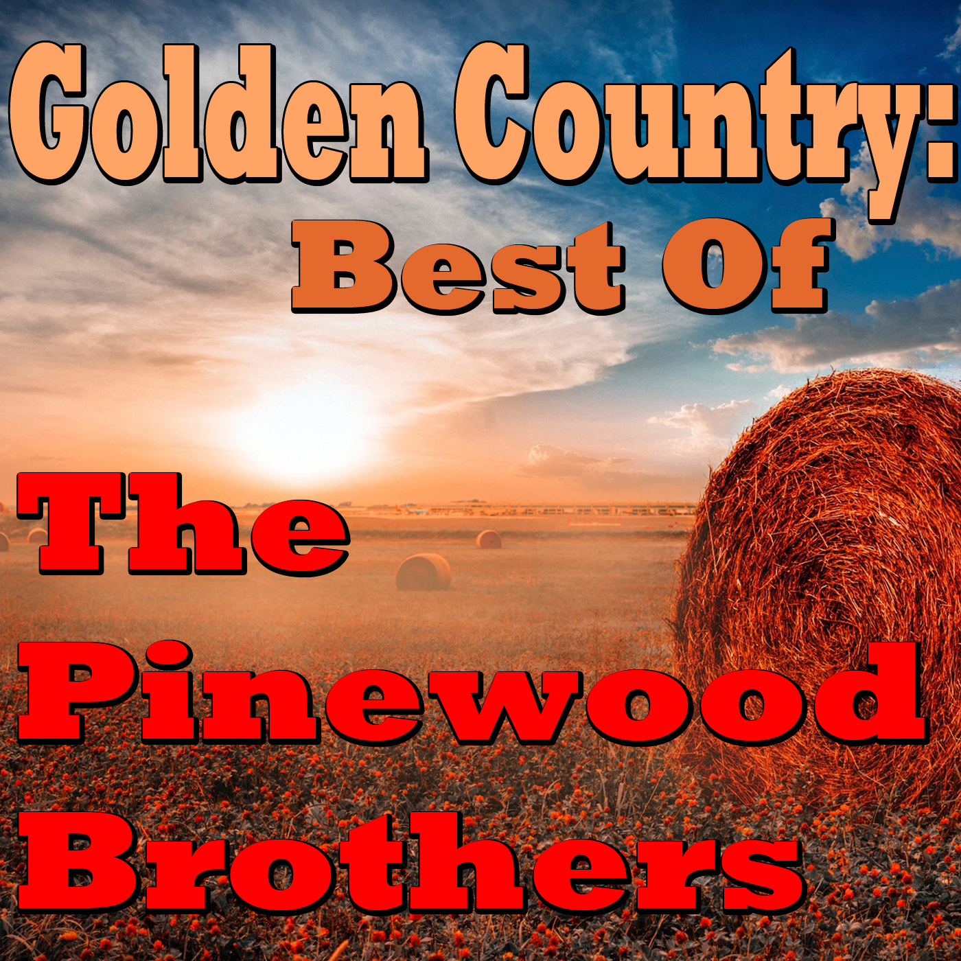 Golden Country: Best Of The Pinewood Brothers