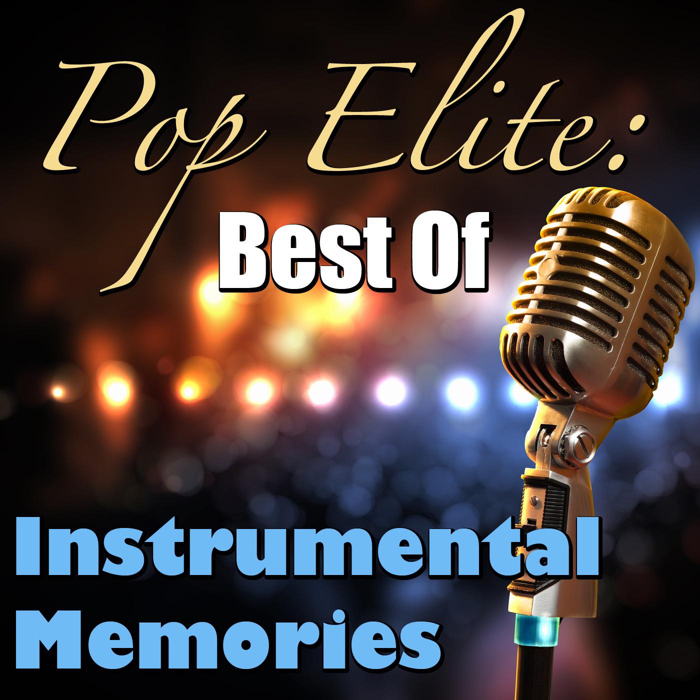 Pop Elite: Best Of Instrumental Memories