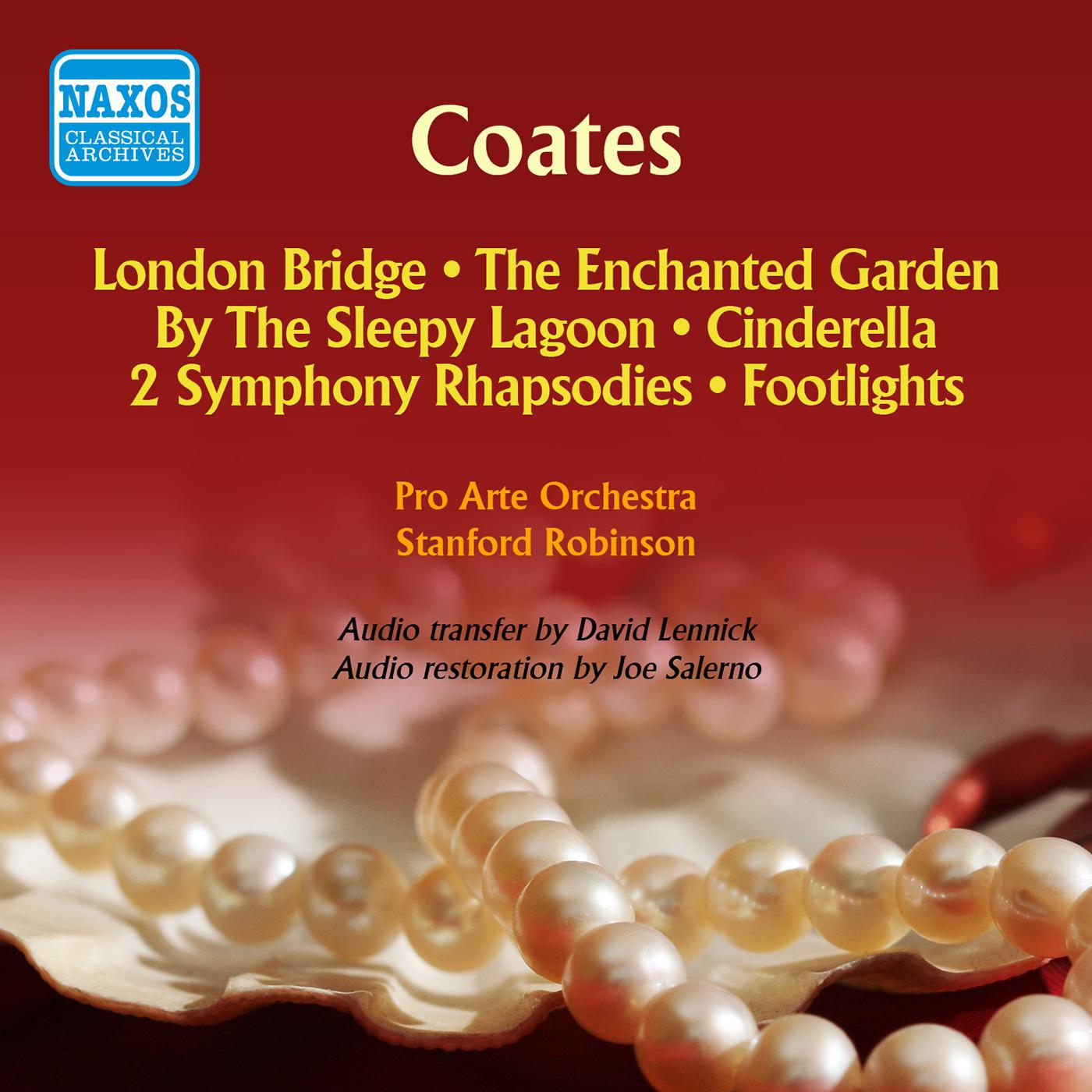 COATES, E.: London Bridge / The Enchanted Garden / By The Sleepy Lagoon / Cinderella / Footlights (Pro Arte Orchestra, Robinson) (1958)