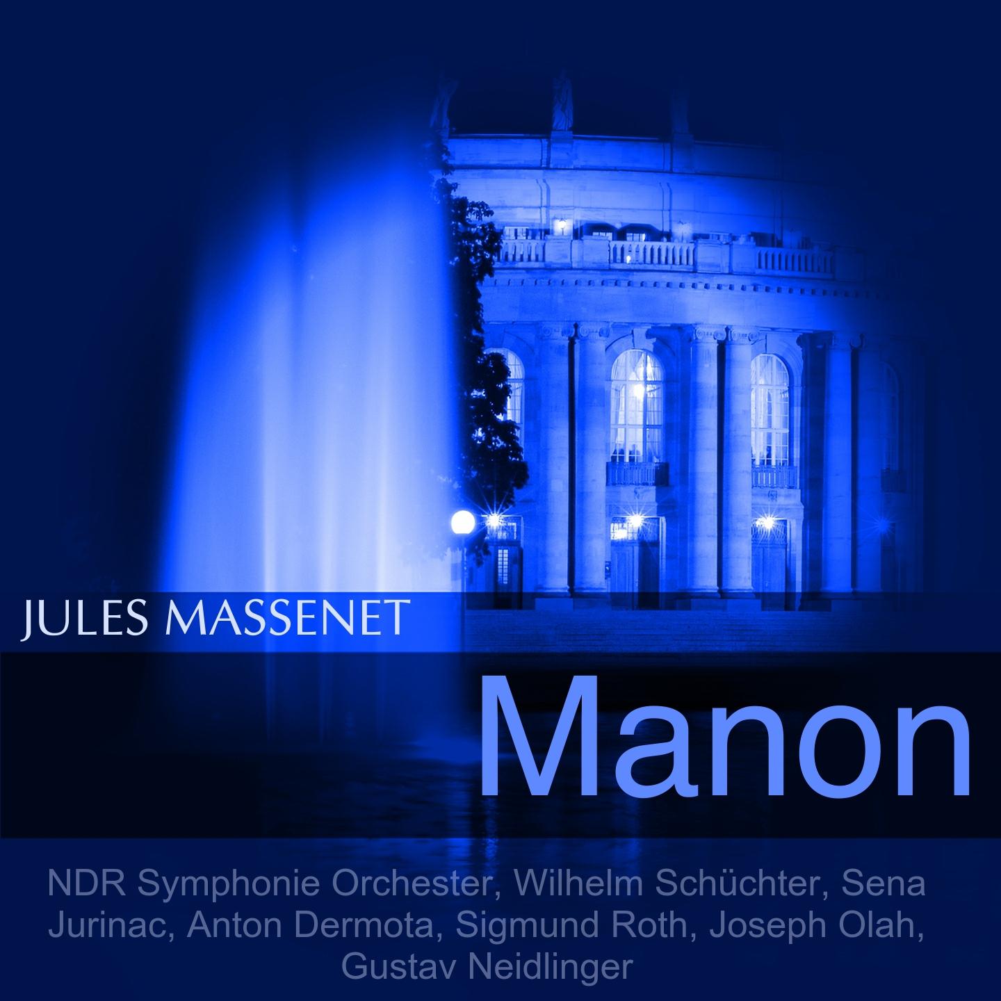 Manon, Act II: "Man nennt sie Manon" (Manon, Des Grieux)