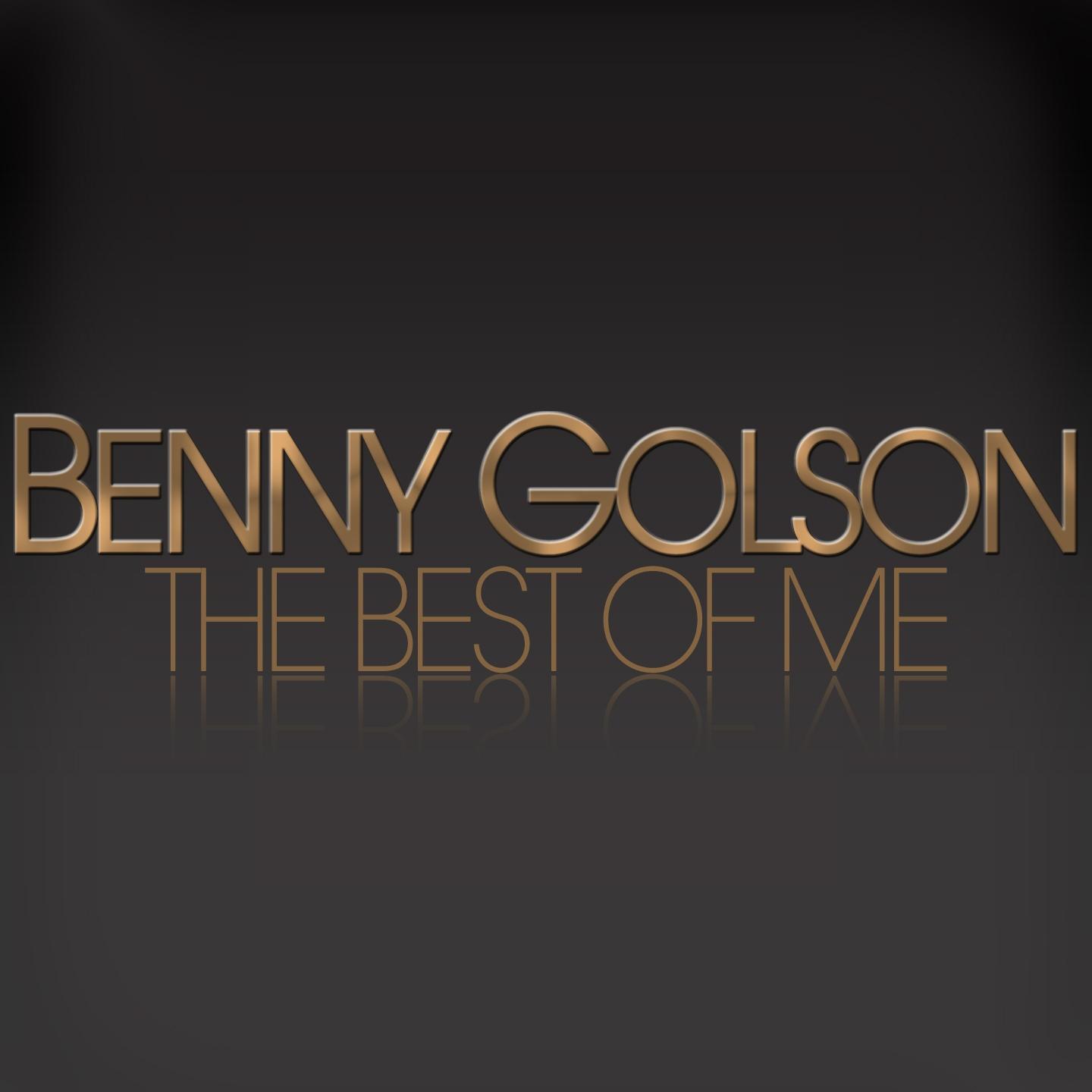 The Best of Me - Benny Golson