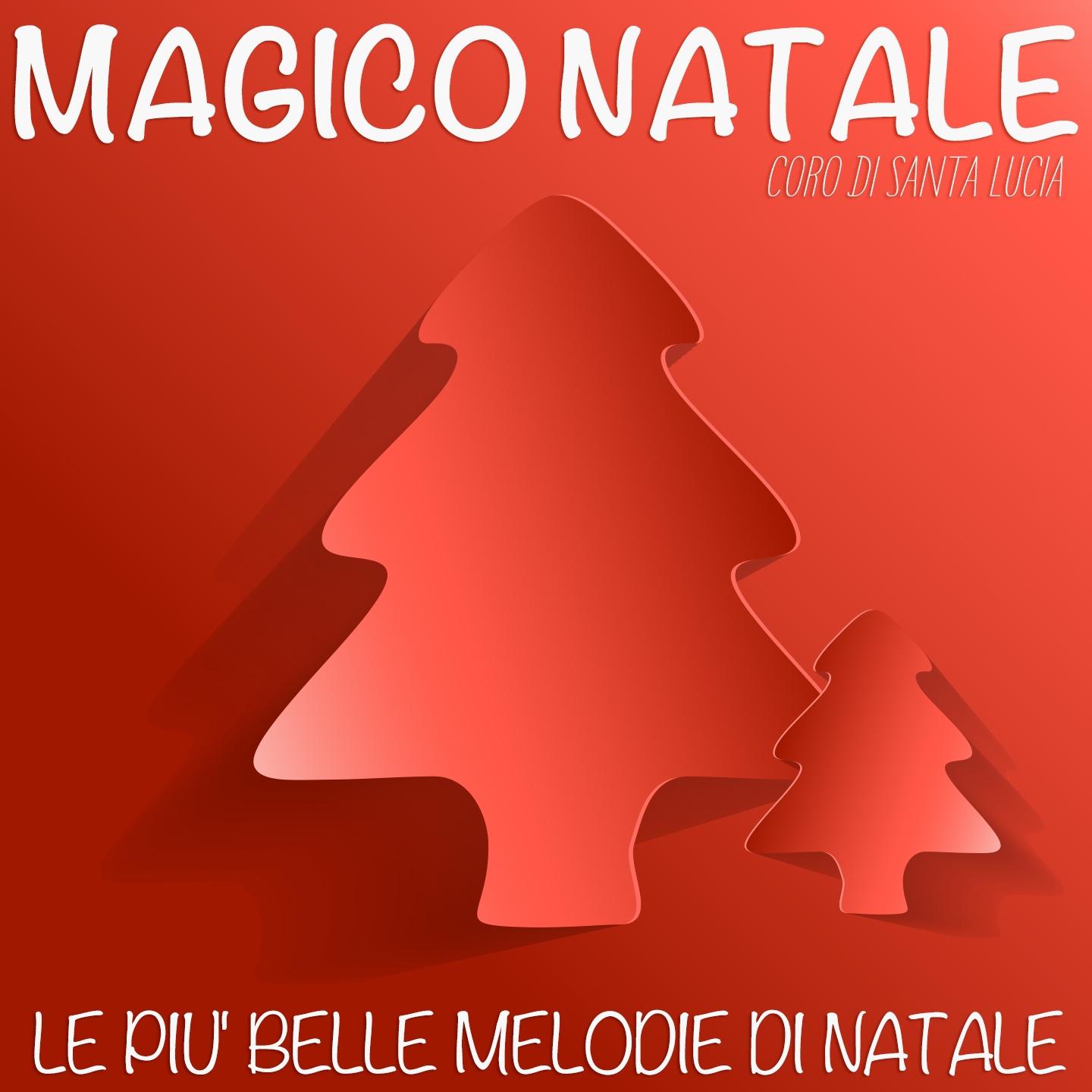 Magico Natale Le piu belle melodie di Natale