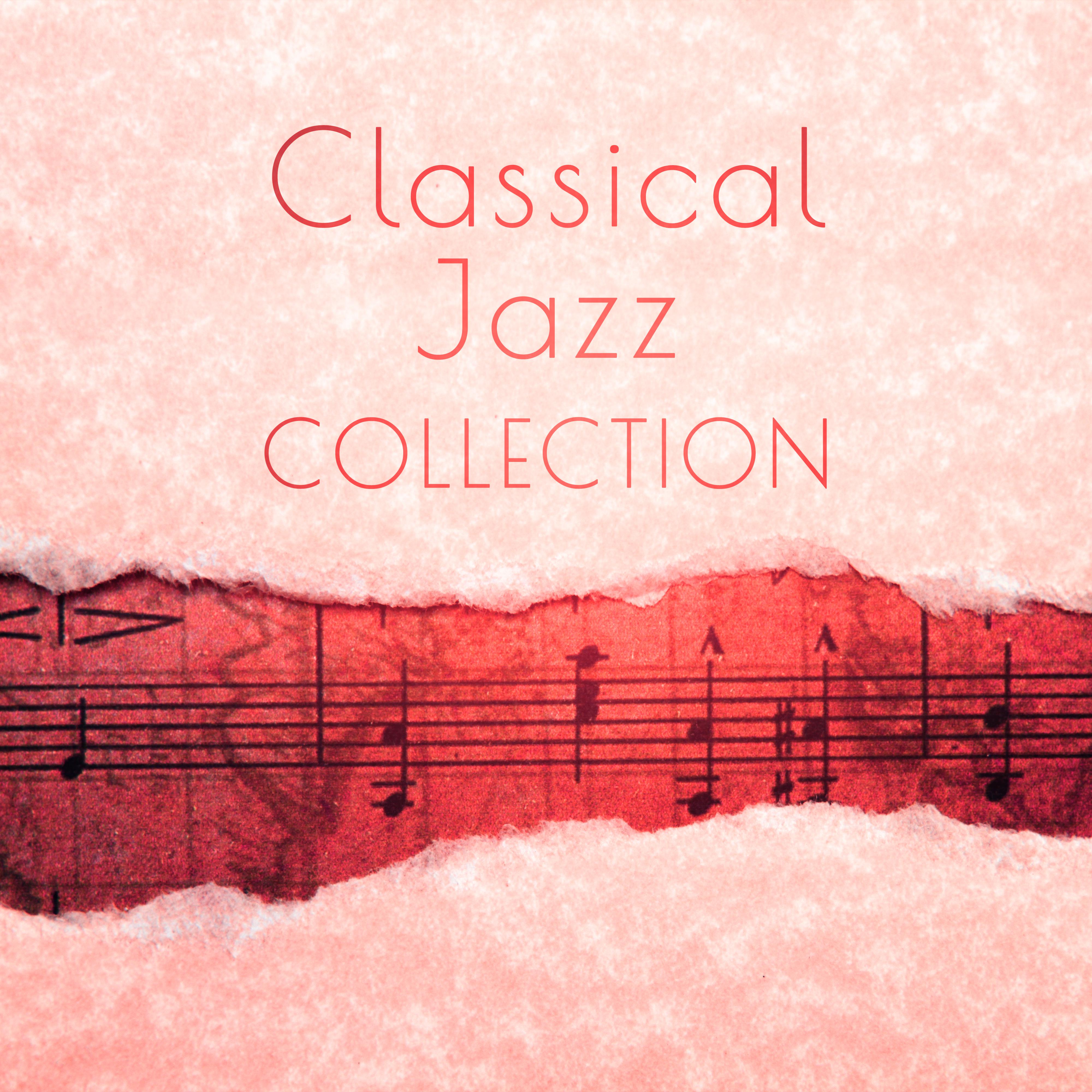 Classical Jazz Collection  Smooth Jazz, Instrumental Piano for Jazz Bar, Gentle Jazz Music, Classical Jazz Piano