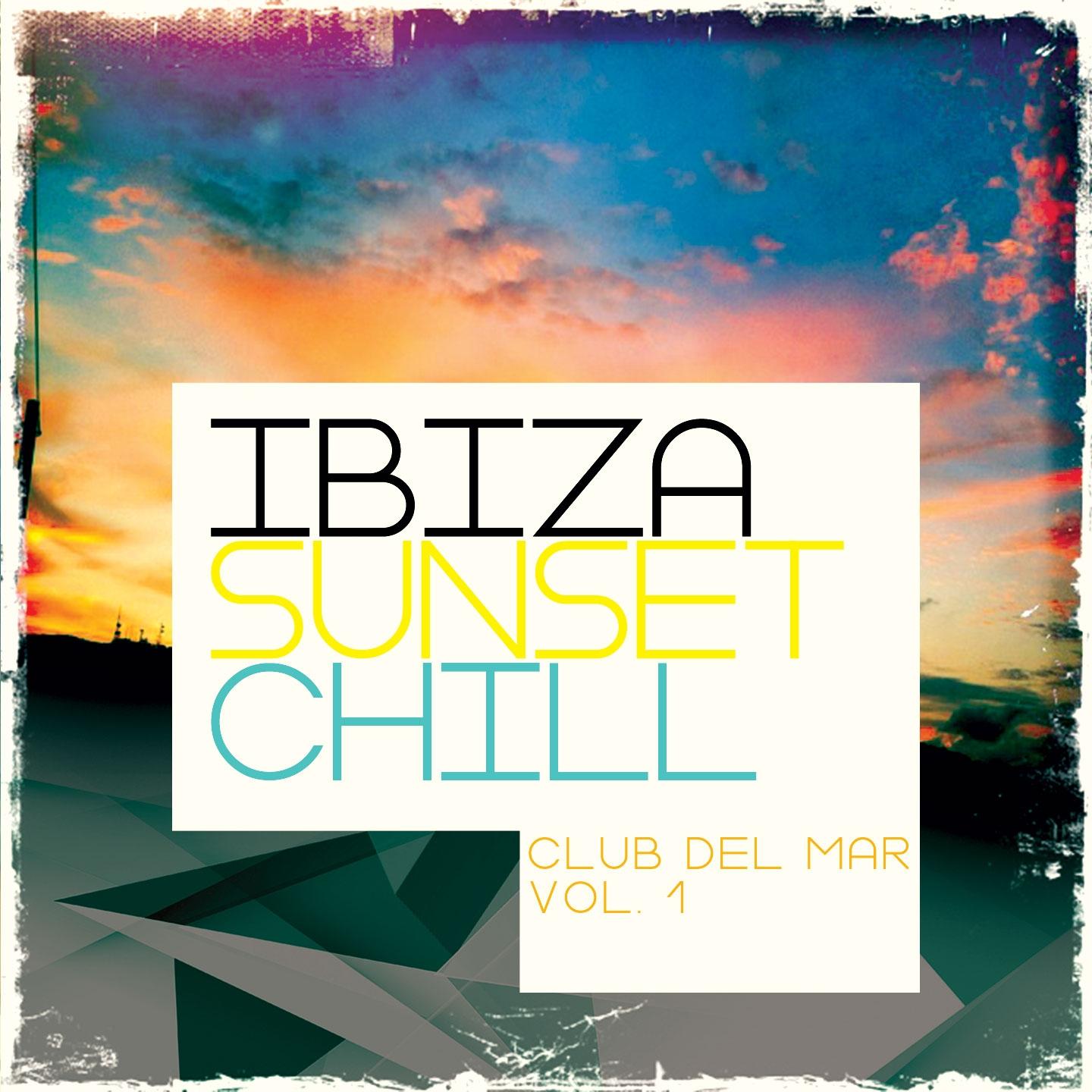 Ibiza Sunset Chill - Music Del Mar, Vol. 1 (A Wonderful Voyage to Balearic Flavoured White Isle Lounge & Chill Out)