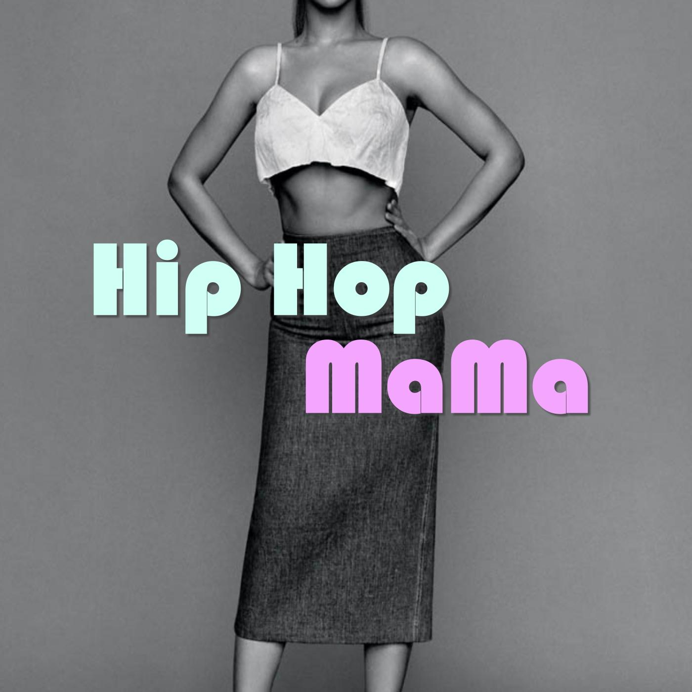Hip Hop Mama