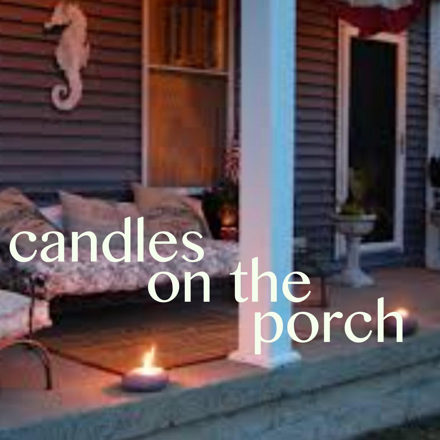 Candles On The Porch