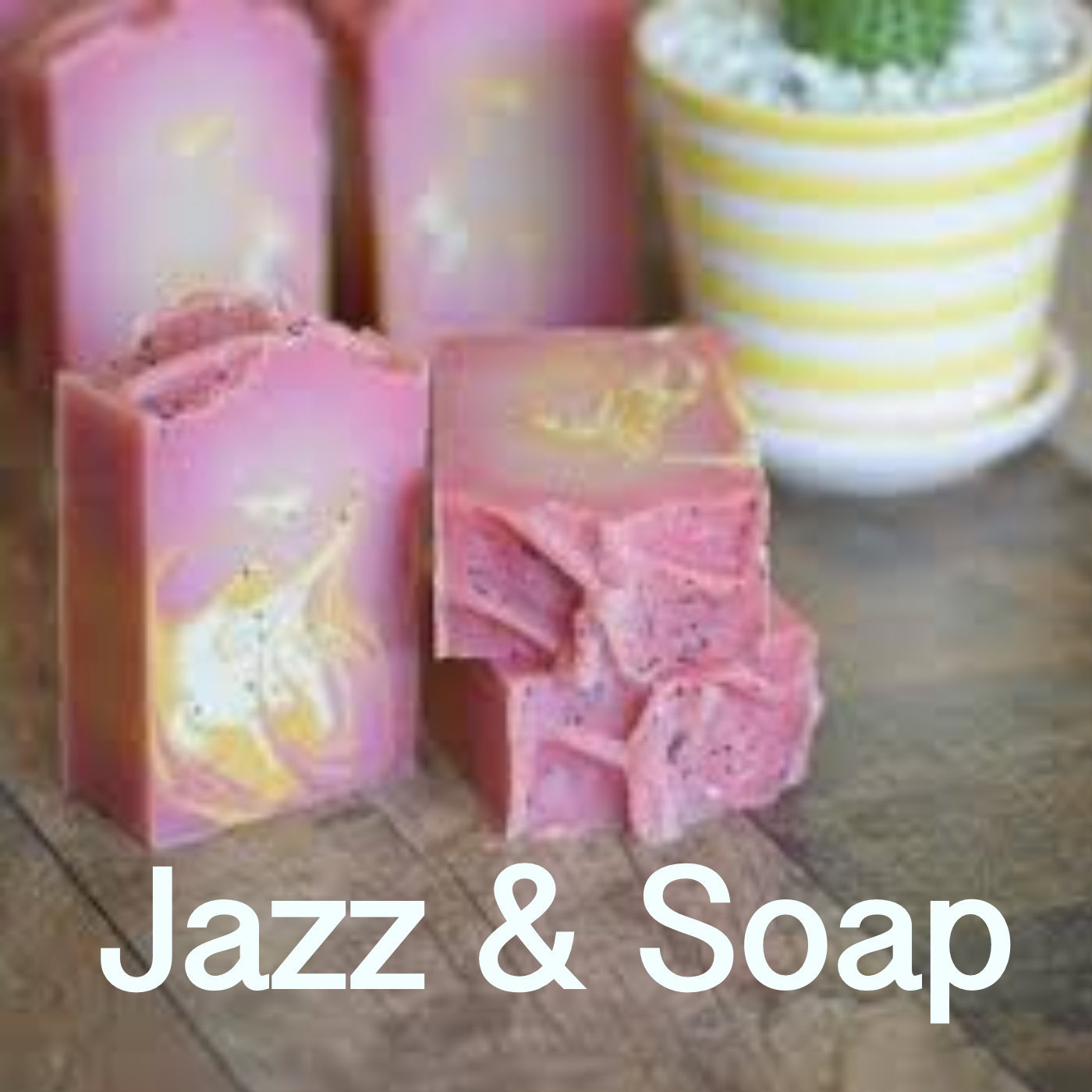 Jazz & Soap