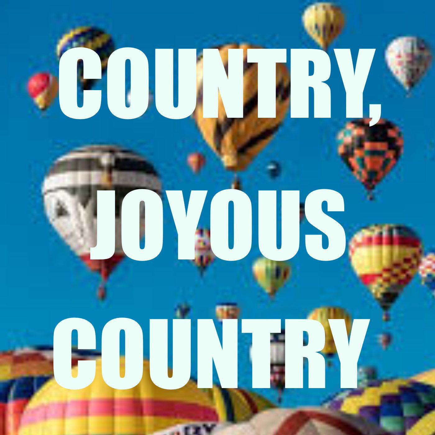 Country, Joyous Country