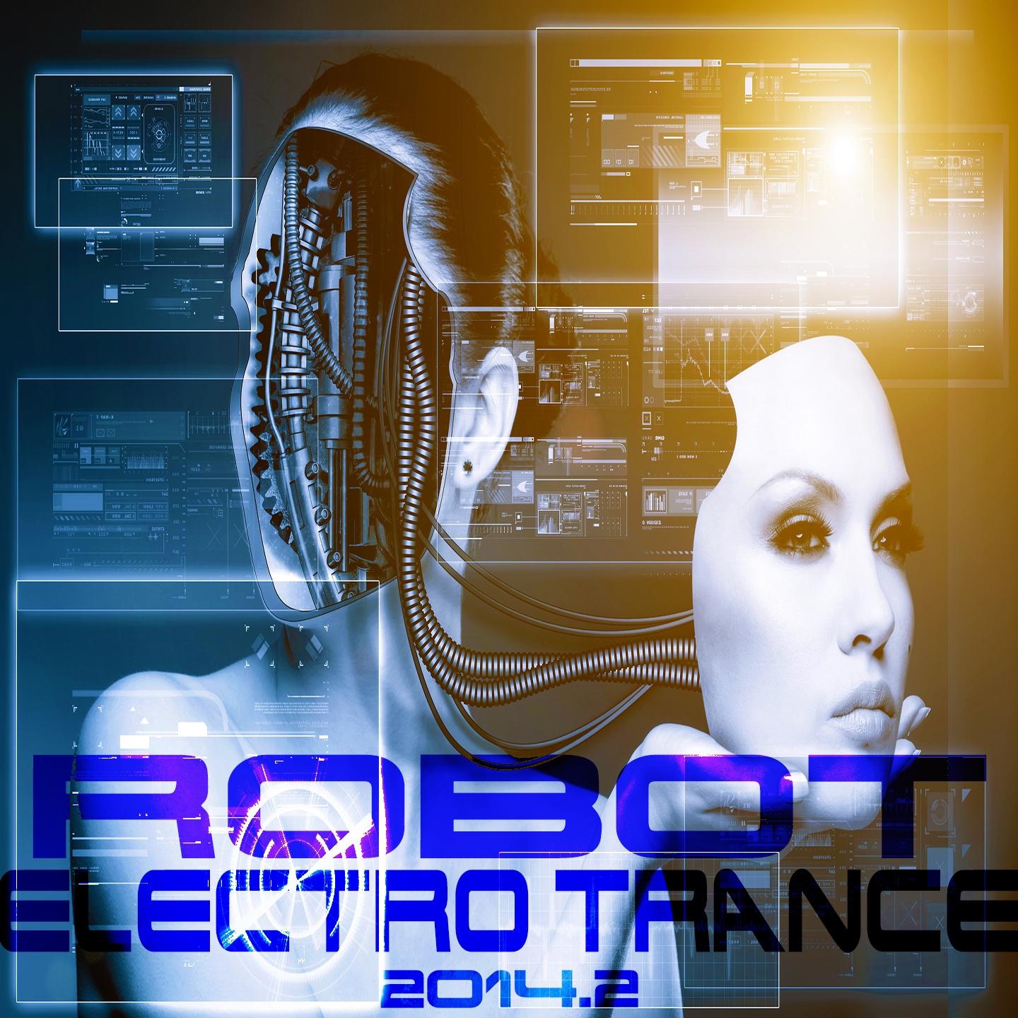 Robot Electro Trance 2014.2 (The Future Is Now!)