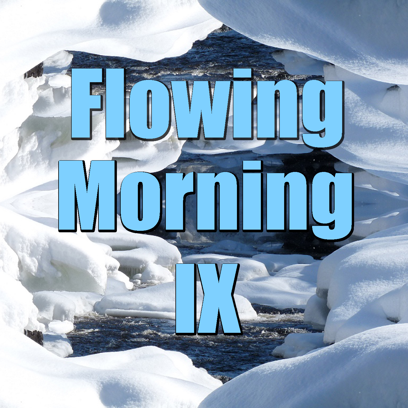 Flowing Morning, Vol. 9